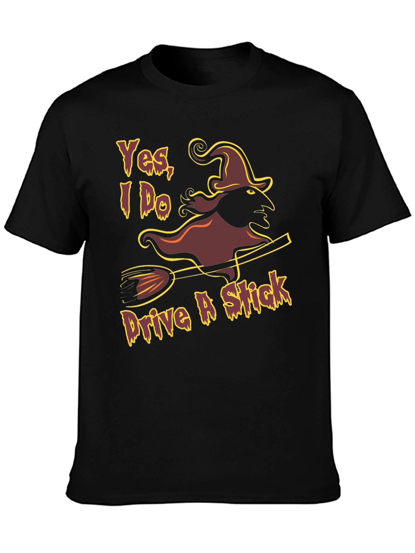 Yes I Do Drive A Stick Witch Graphic T-Shirt