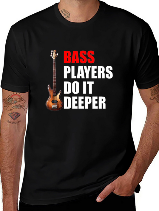 Bass Players Do It Deeper Graphic T-Shirt