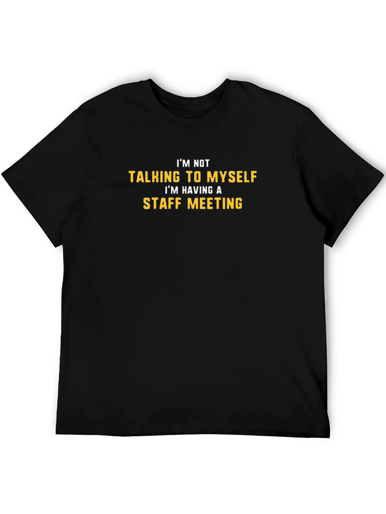 Staff Meeting T-Shirt: Funny Novelty Tee