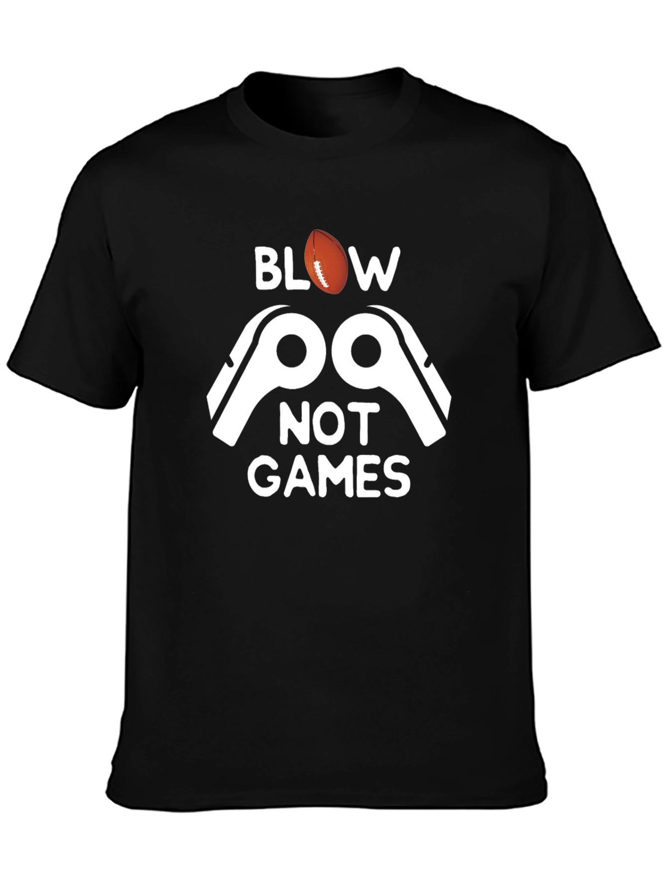 Blow Whistles Not Games T-Shirt