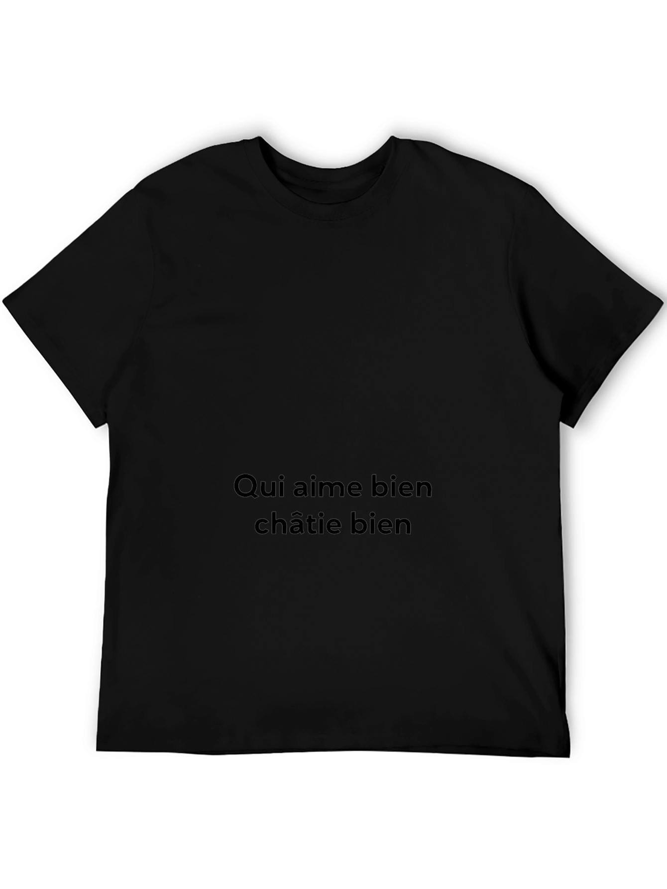 Qui aime bien châtie bien Black T-Shirt