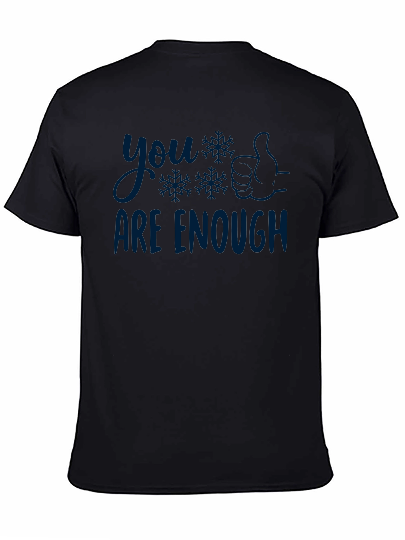 You Are Enough T-Shirt - Comfort & Style