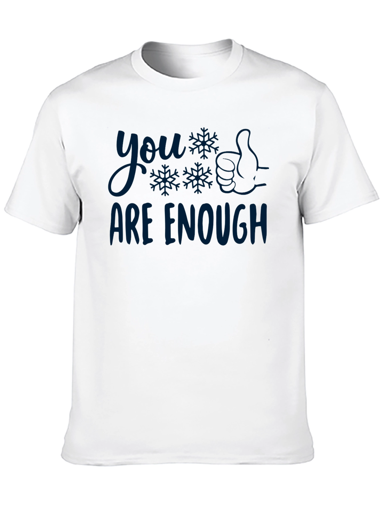 You Are Enough T-Shirt - Comfort & Style