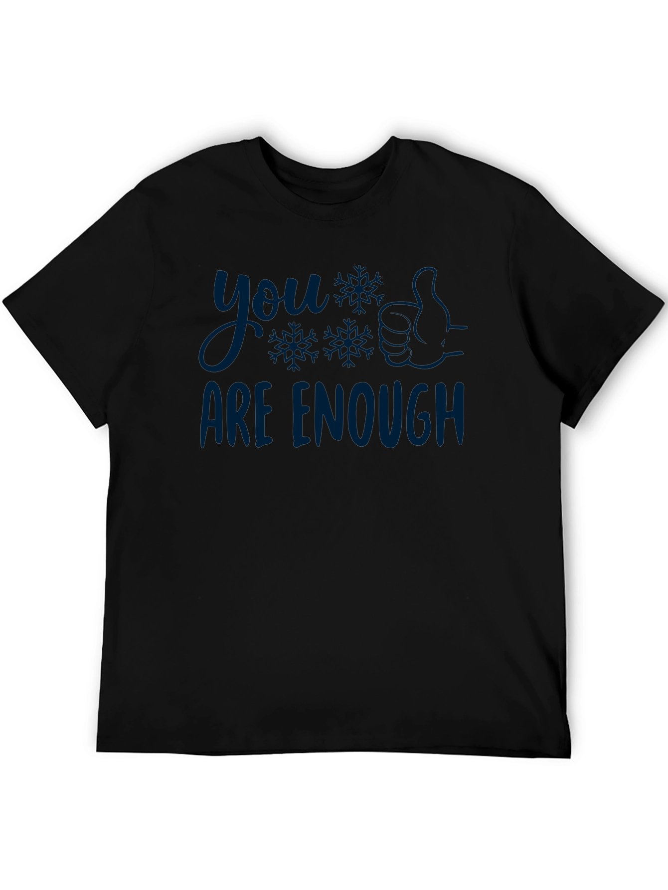You Are Enough T-Shirt - Comfort & Style