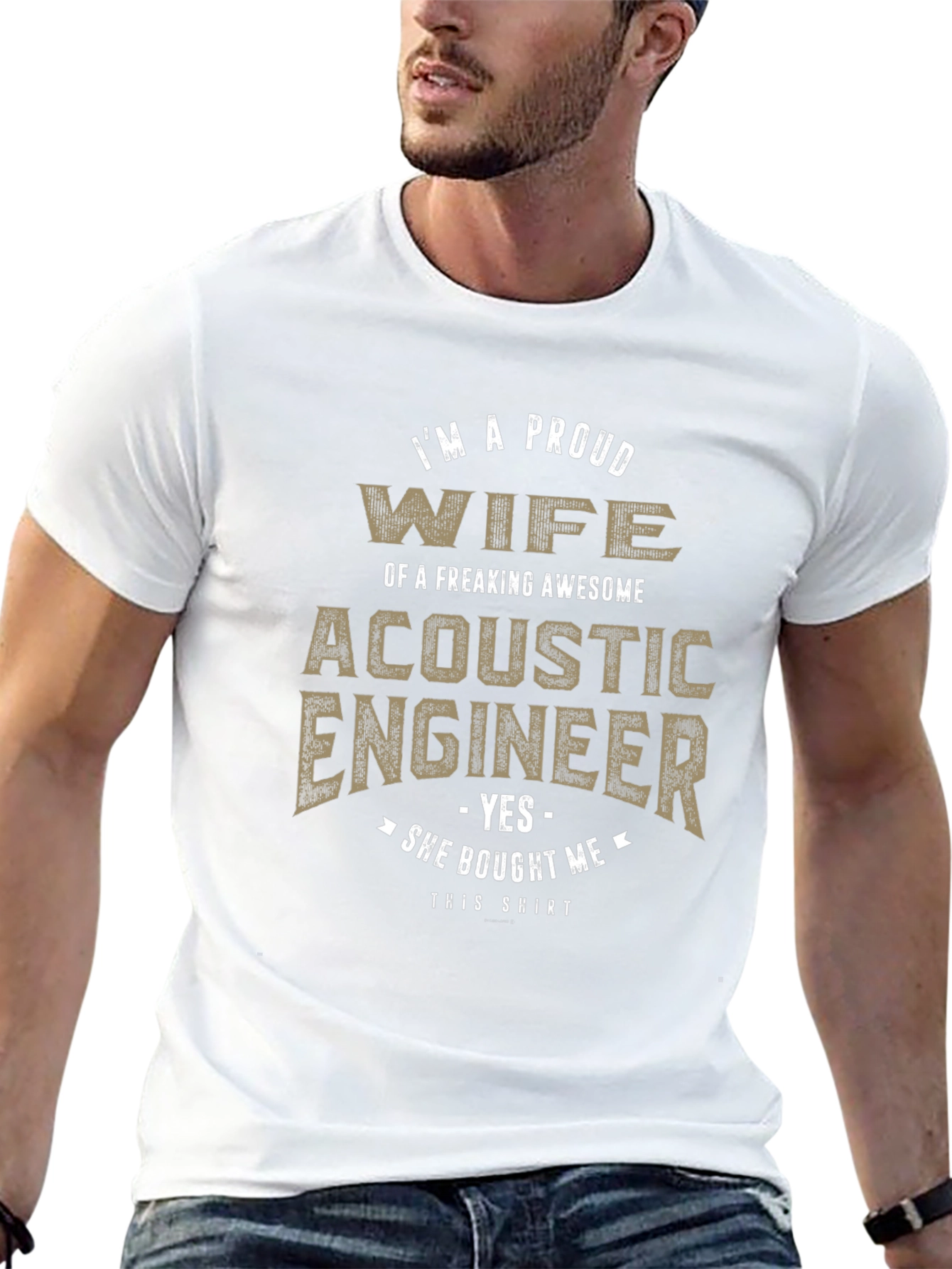 Proud Wife of Acoustic Engineer T-Shirt