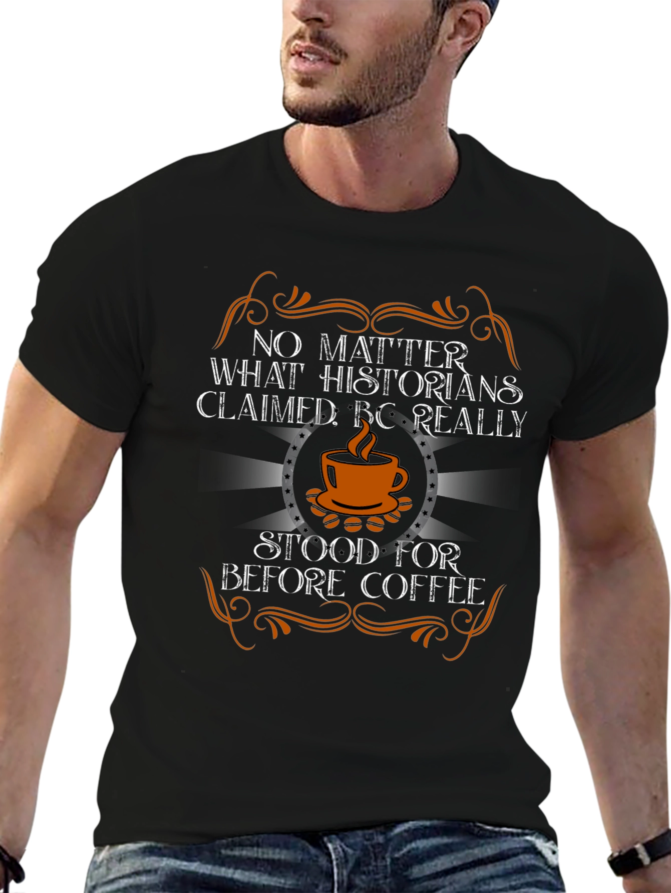 BC Really Stood for Before Coffee T-Shirt