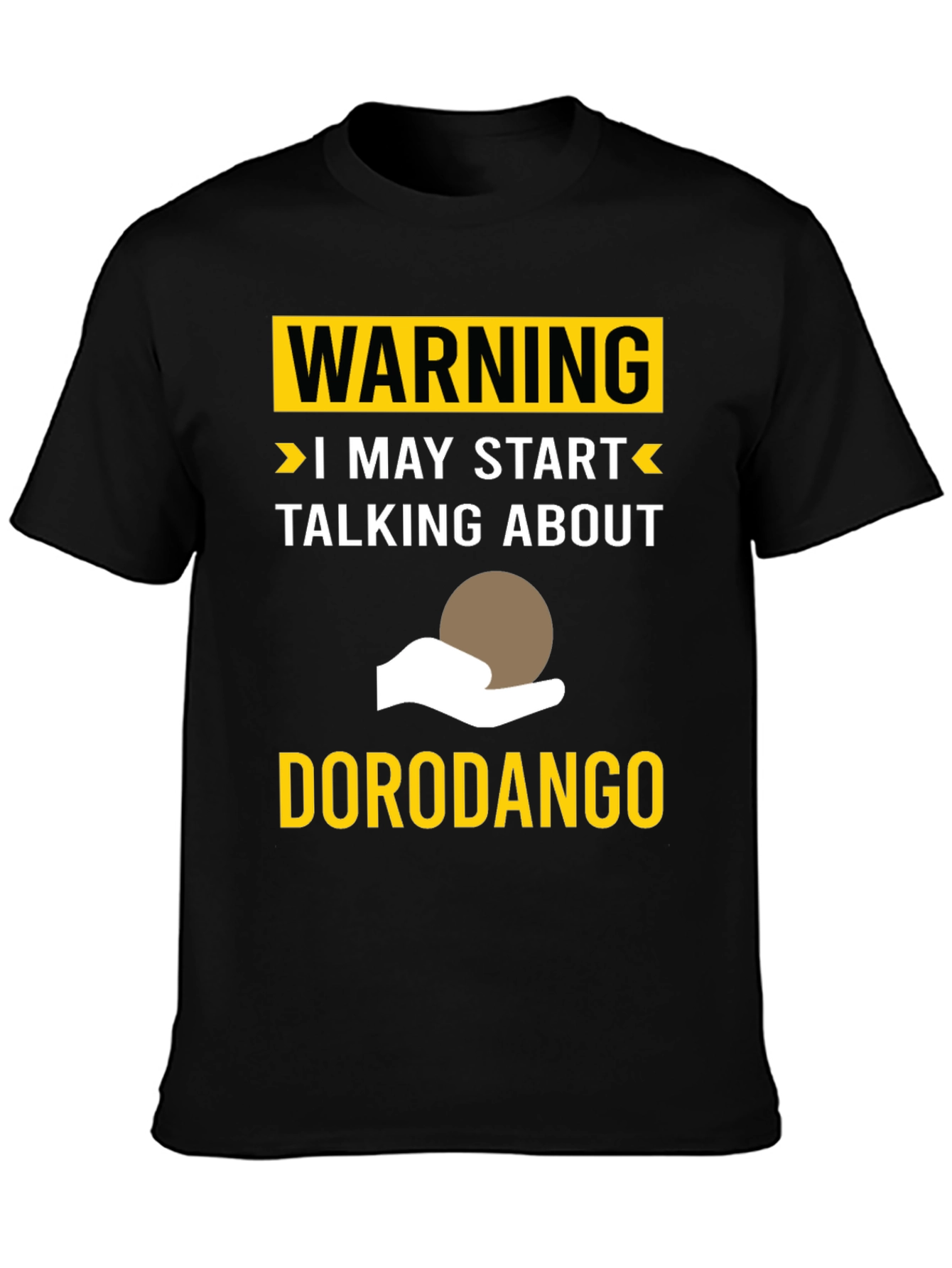 Warning: Dorodango Enthusiast T-Shirt