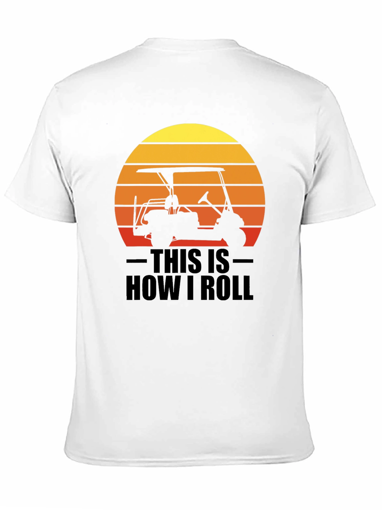 This is How I Roll Golf Cart Graphic Tee