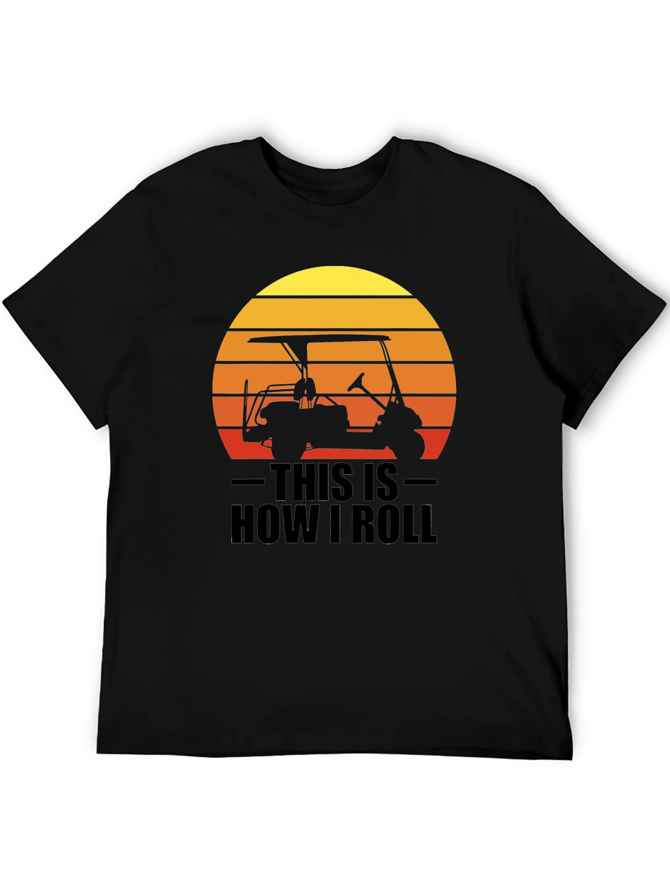 This is How I Roll Golf Cart Graphic Tee