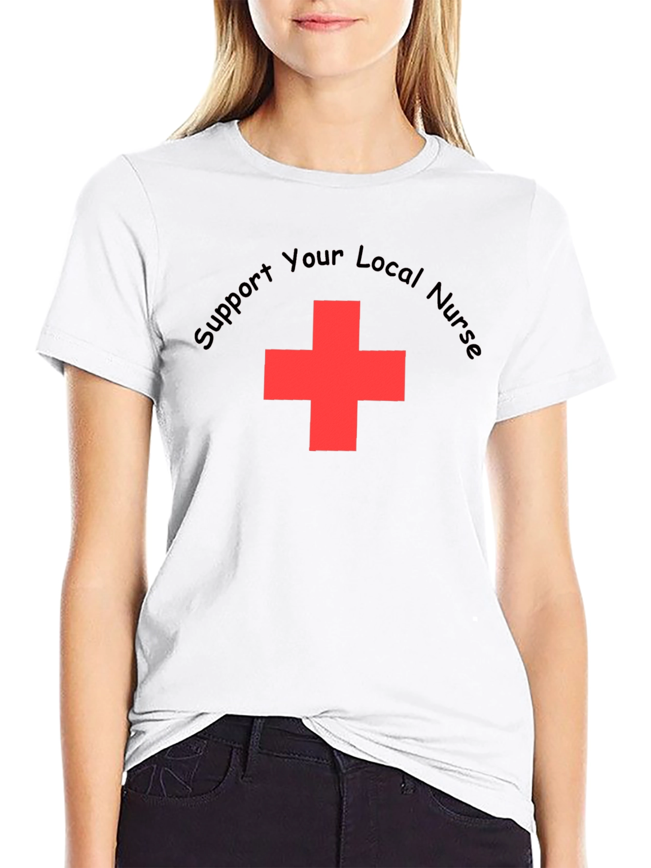 Support Your Local Nurse T-Shirt