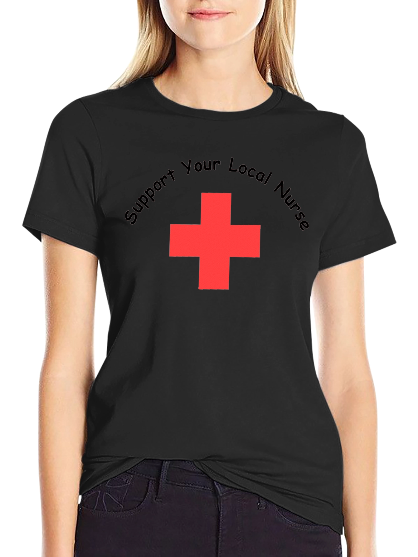 Support Your Local Nurse T-Shirt