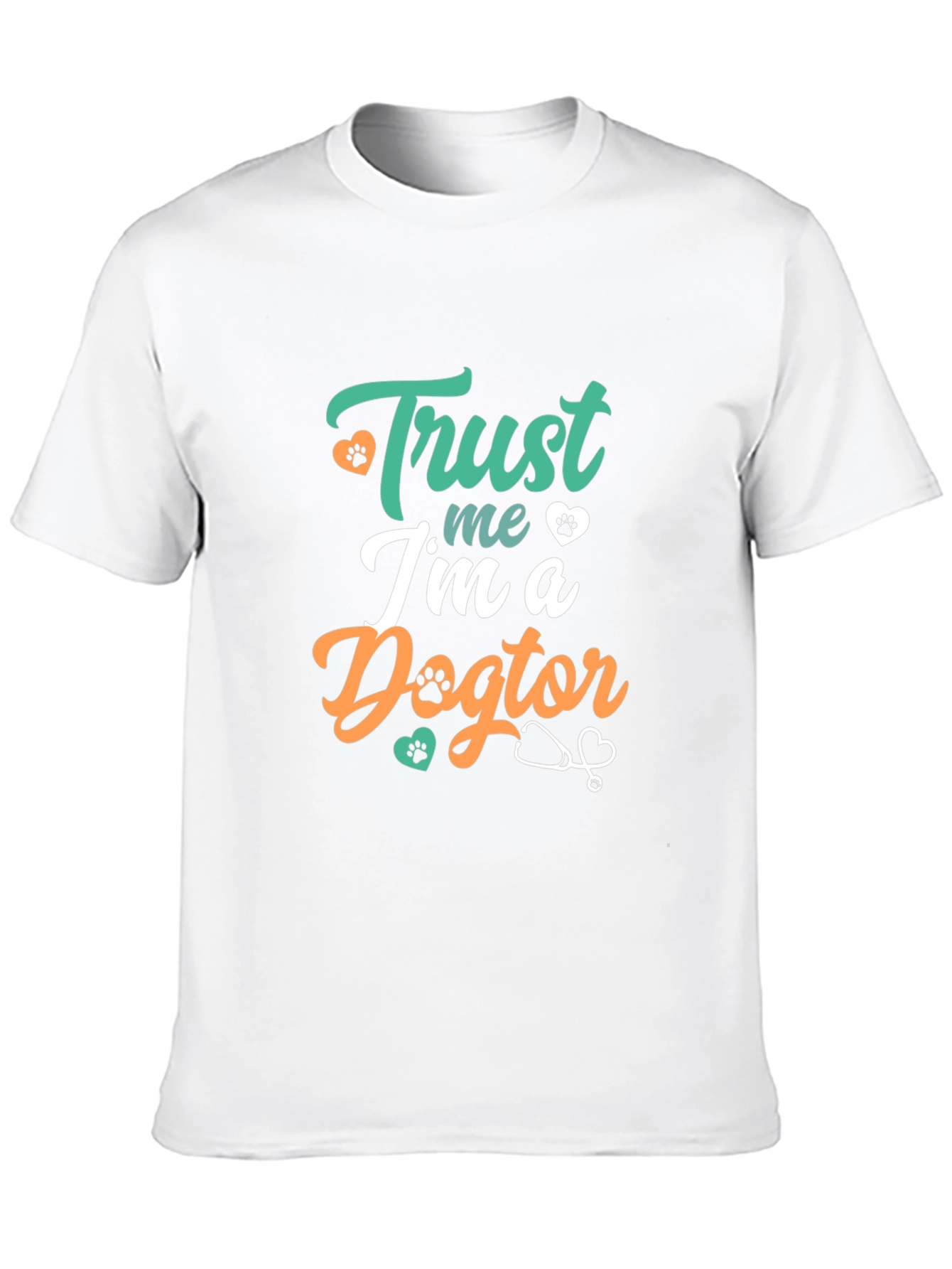 Trust Me Im a Dogtor T-Shirt