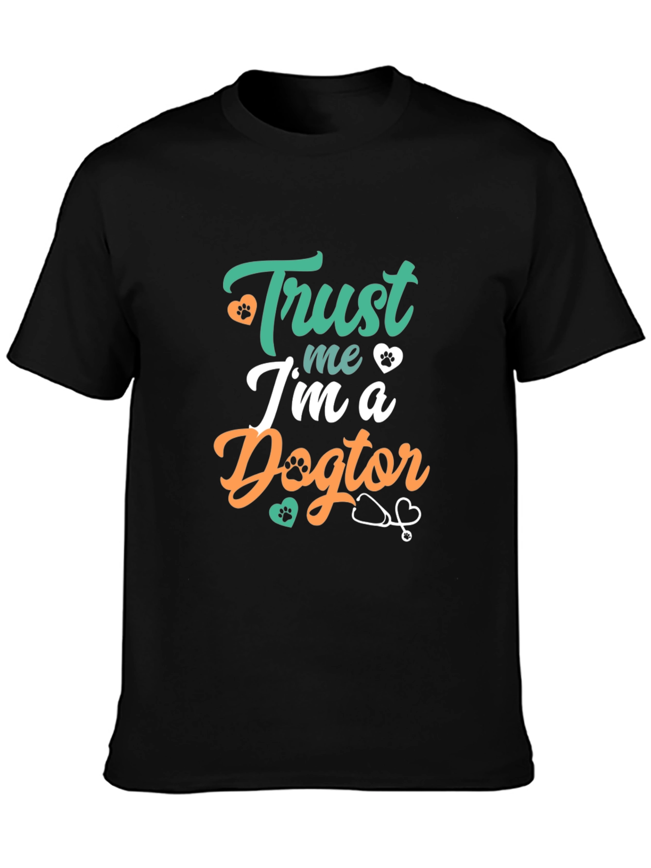 Trust Me Im a Dogtor T-Shirt