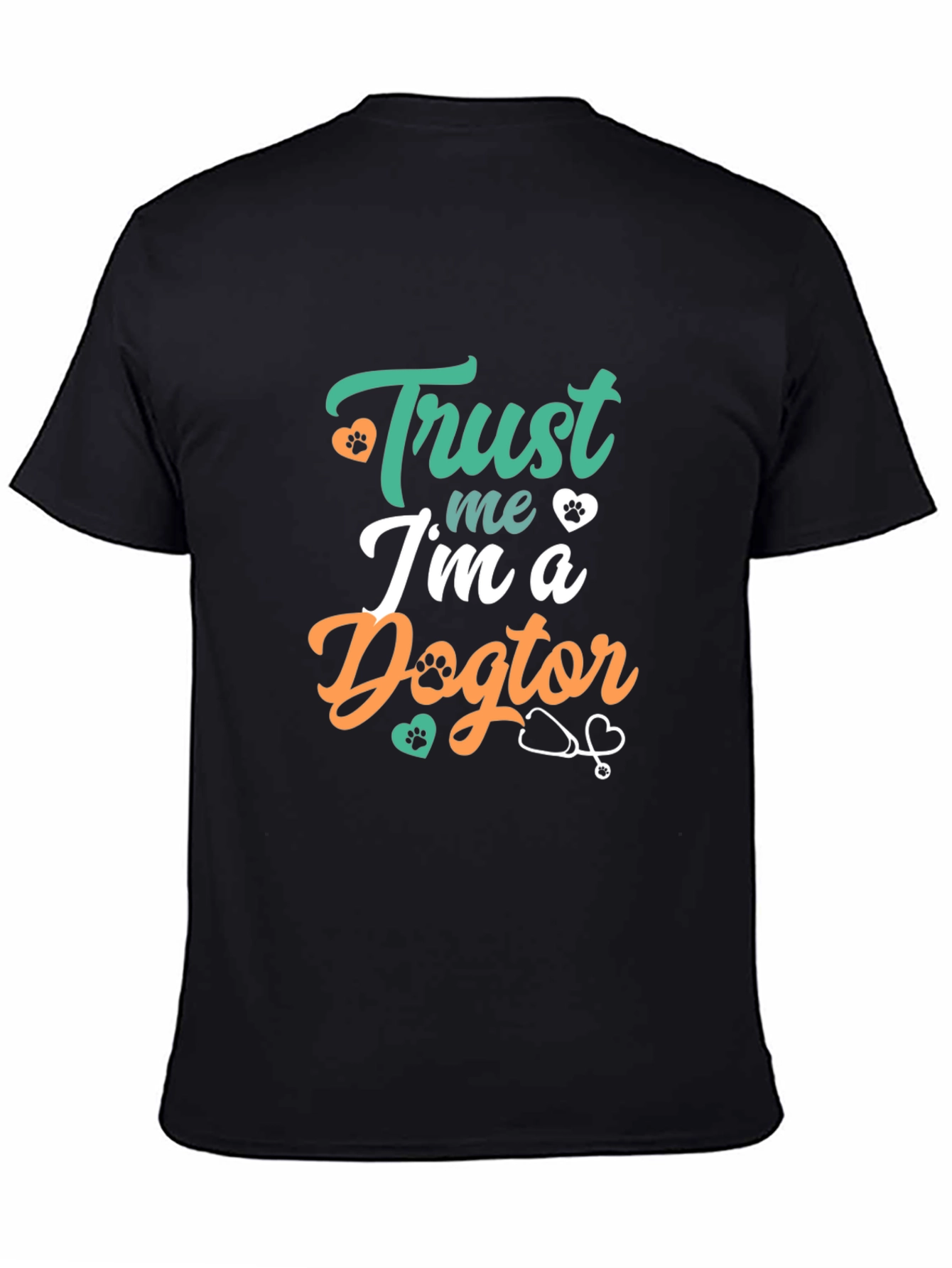 Trust Me Im a Dogtor T-Shirt