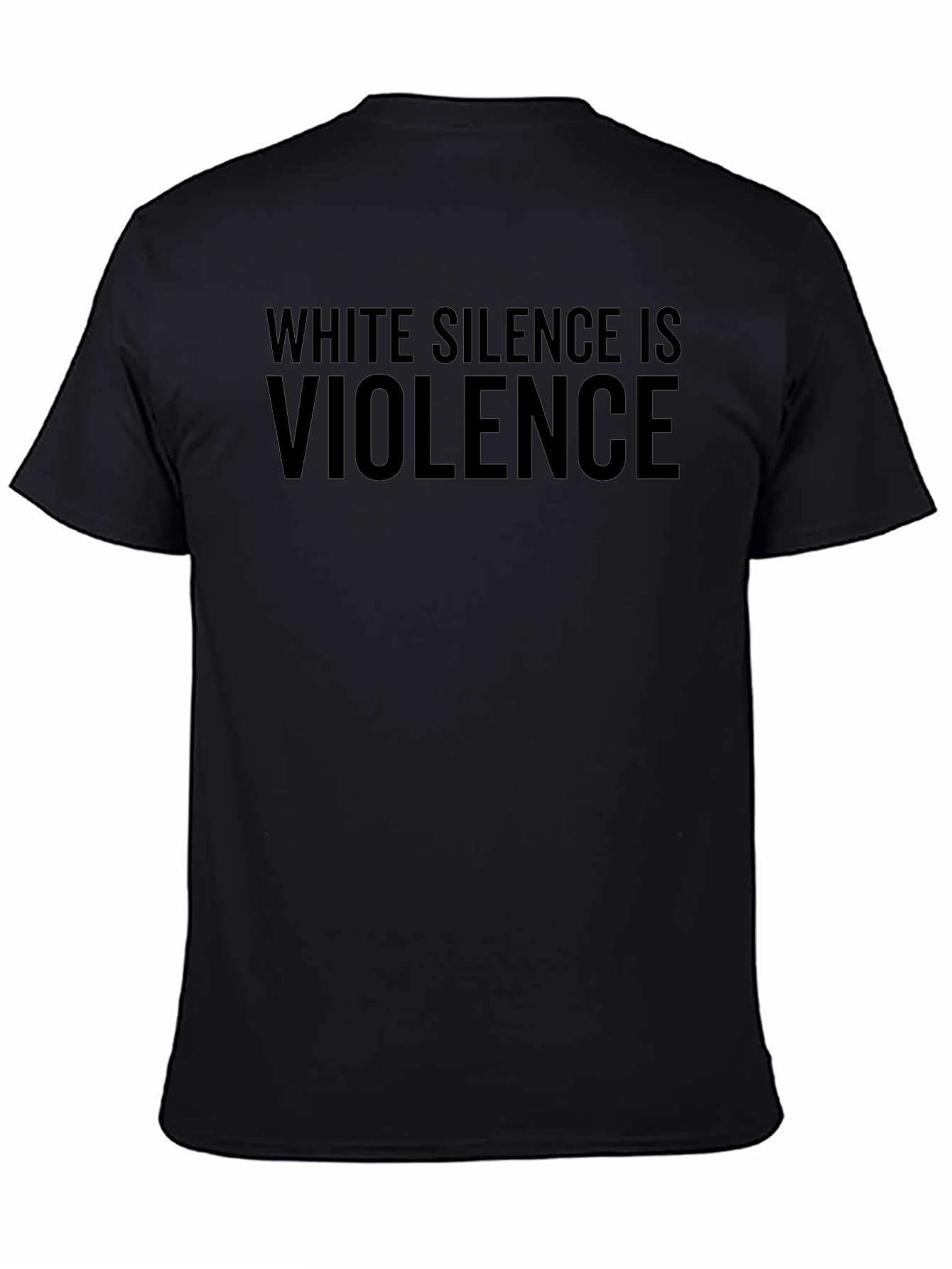 White Silence is Violence Statement T-Shirt