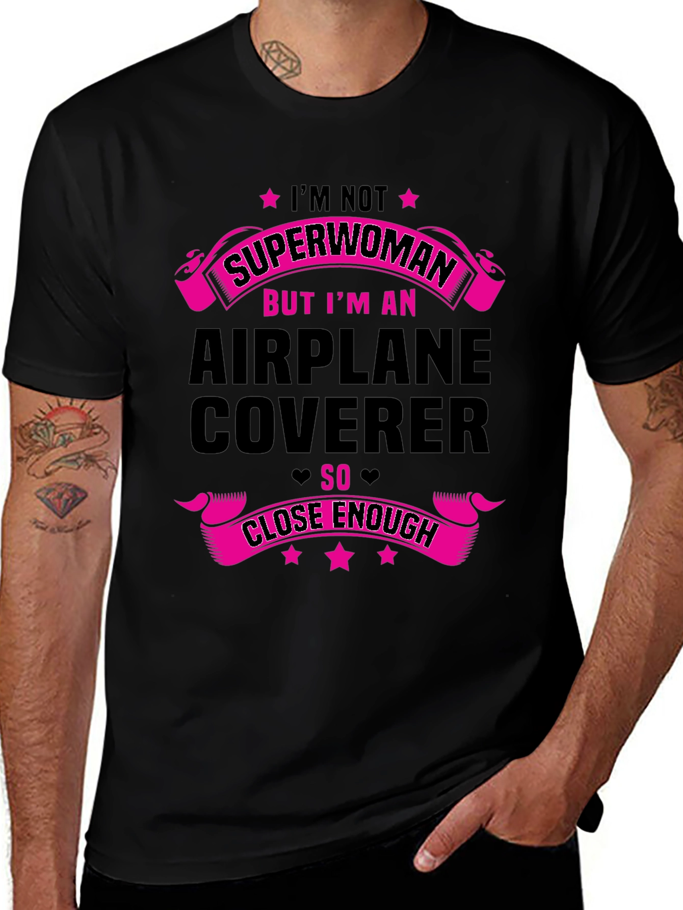 Airplane Coverer T-Shirt - Superwoman Close Enough Funny Tee
