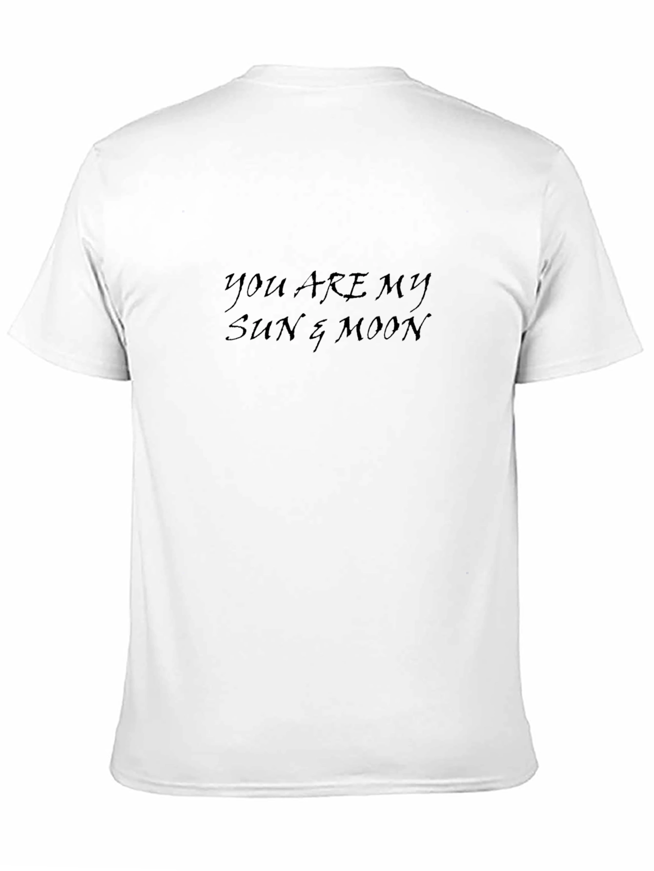 You Are My Sun & Moon Black Graphic T-Shirt