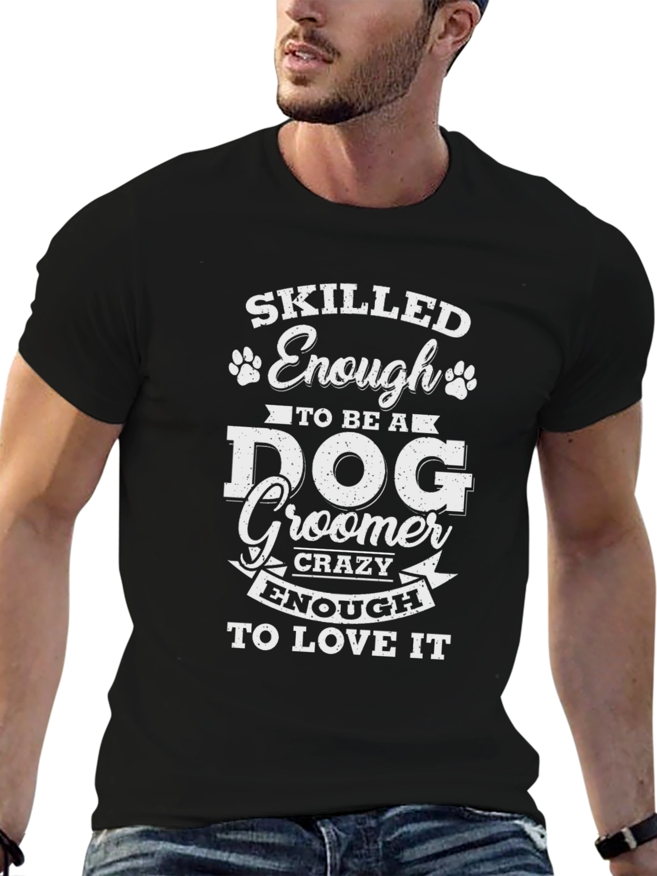 Skilled Dog Groomer T-Shirt - Love My Job
