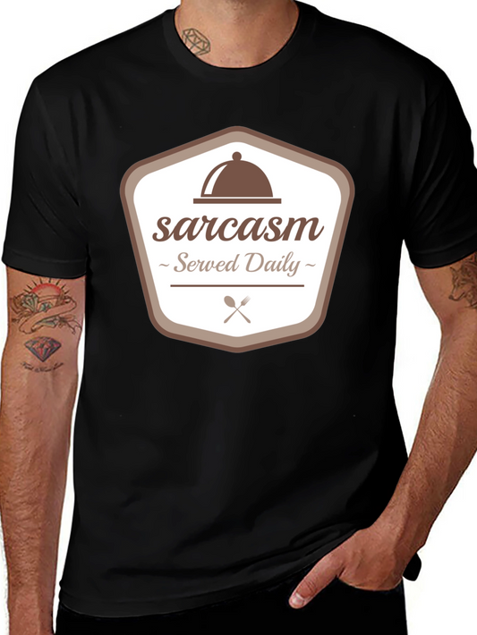 Sarcasm Served Daily Graphic Tee