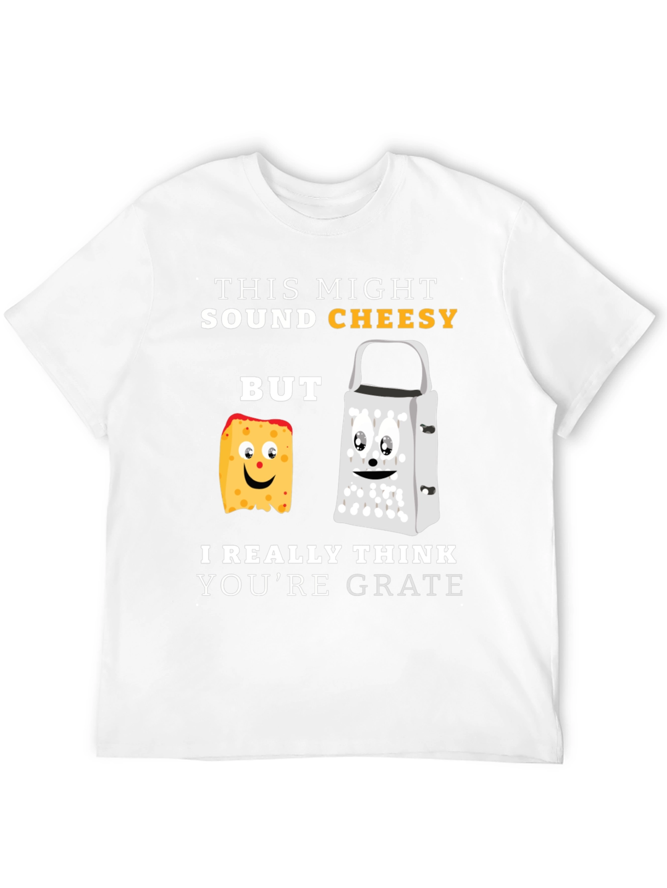 Cheesy Puns T-Shirt - Youre Grate Humor Tee