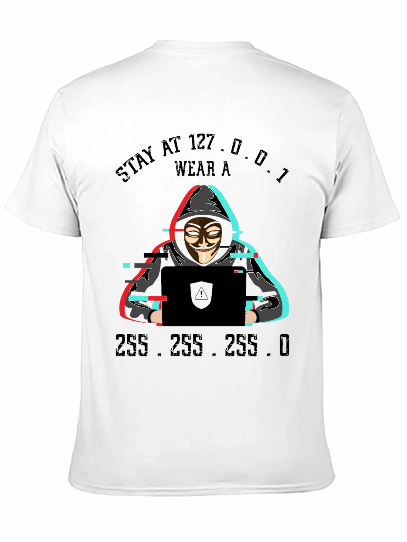 Stay at 127.0.0.1 Hacker T-Shirt