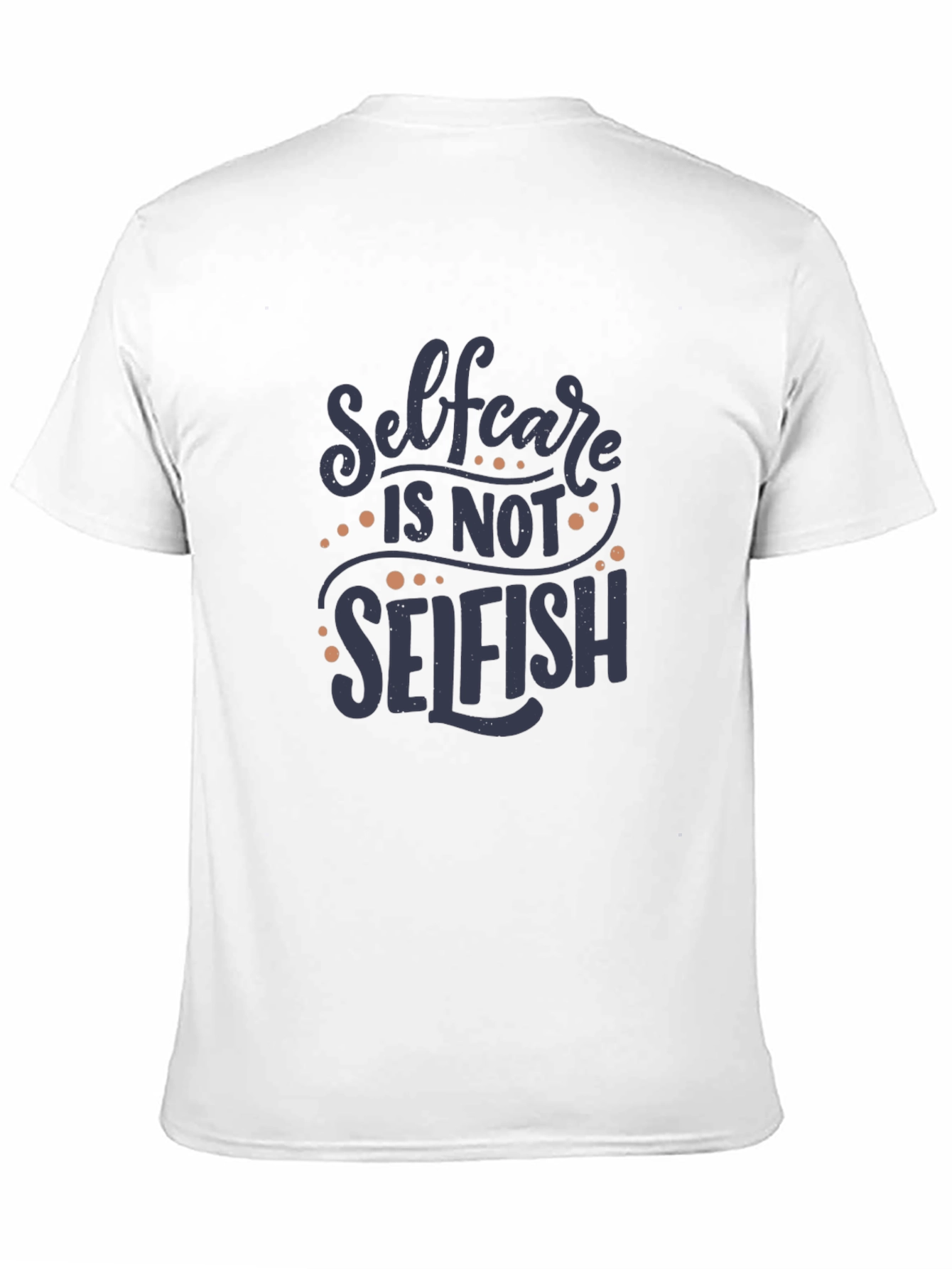 Self-Care T-Shirt - Motivational Graphic Tee