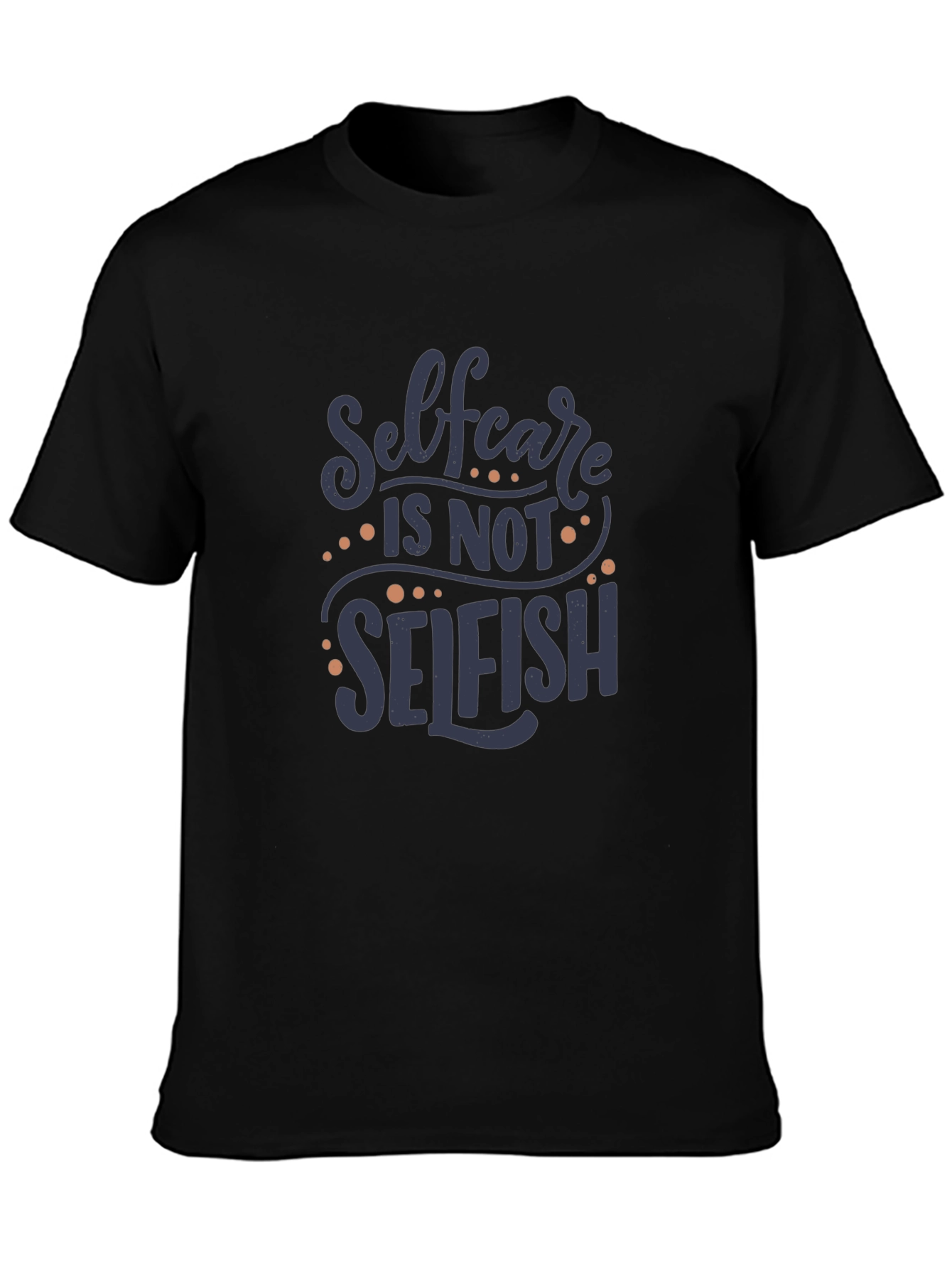 Self-Care T-Shirt - Motivational Graphic Tee
