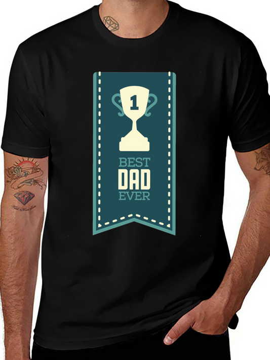 Best Dad Ever T-Shirt - Fathers Day Gift