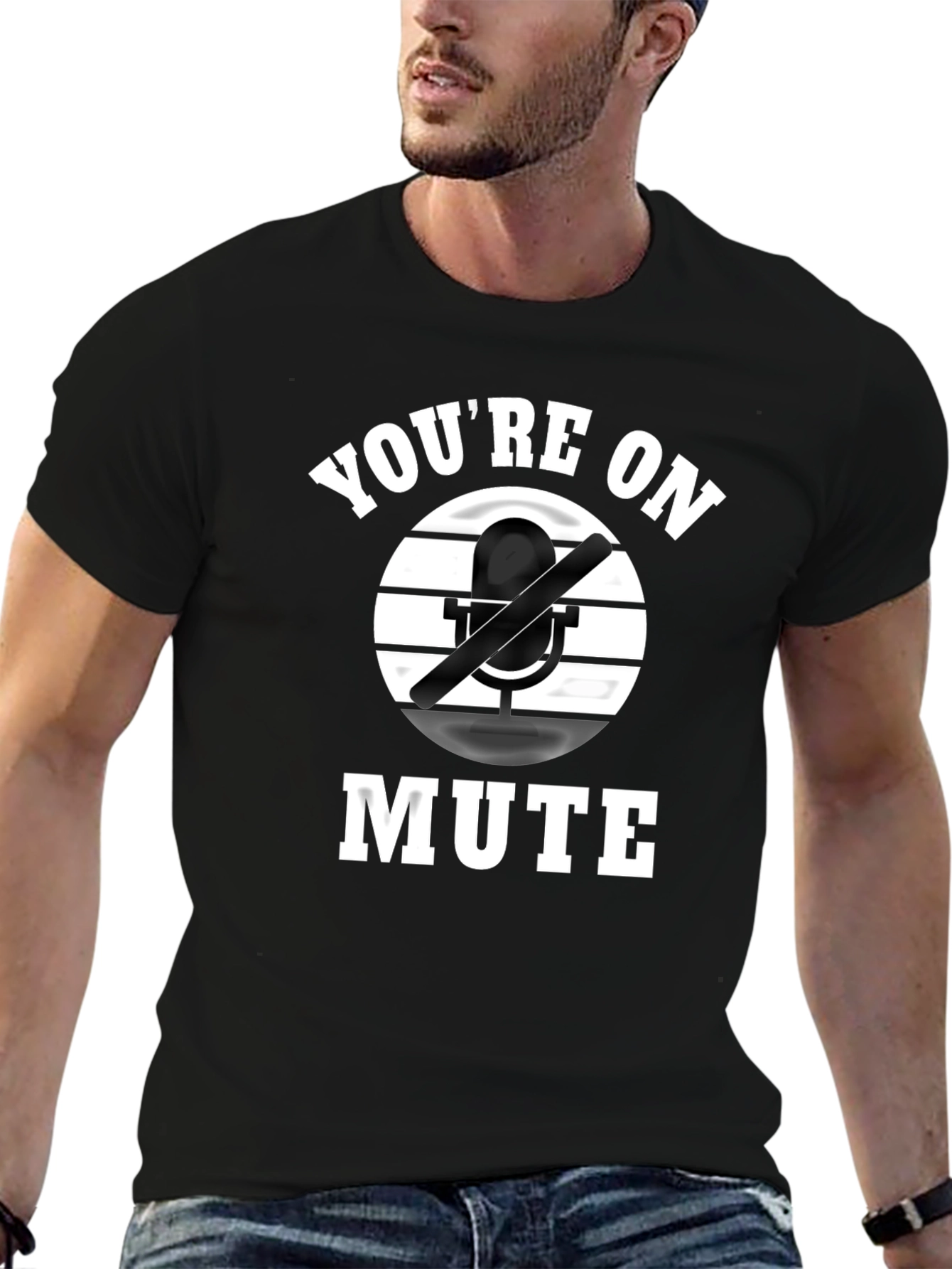 Youre on Mute Graphic Tee - Funny Novelty Shirt