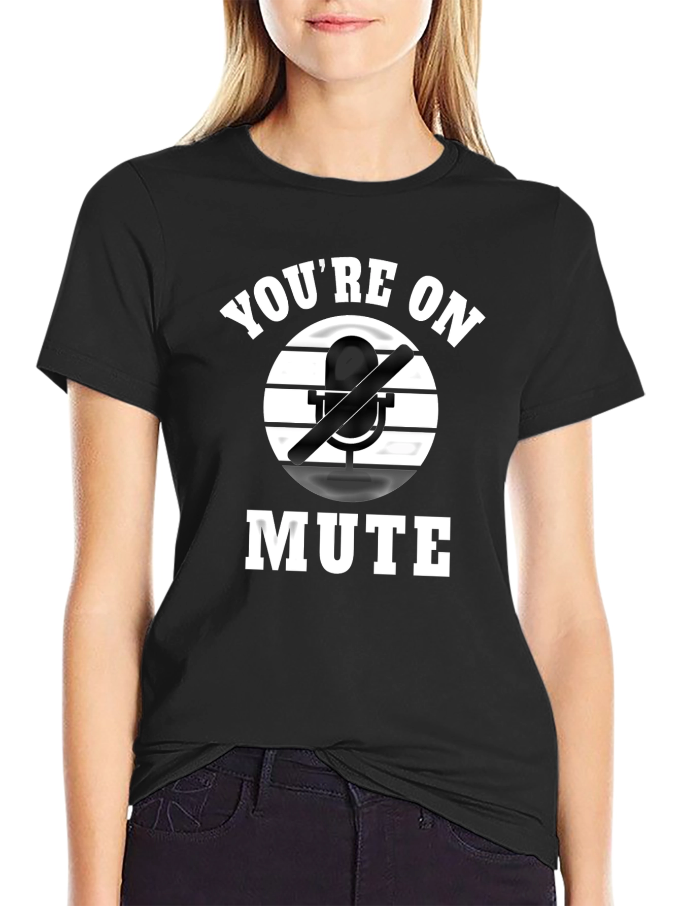 Youre on Mute Graphic Tee - Funny Novelty Shirt