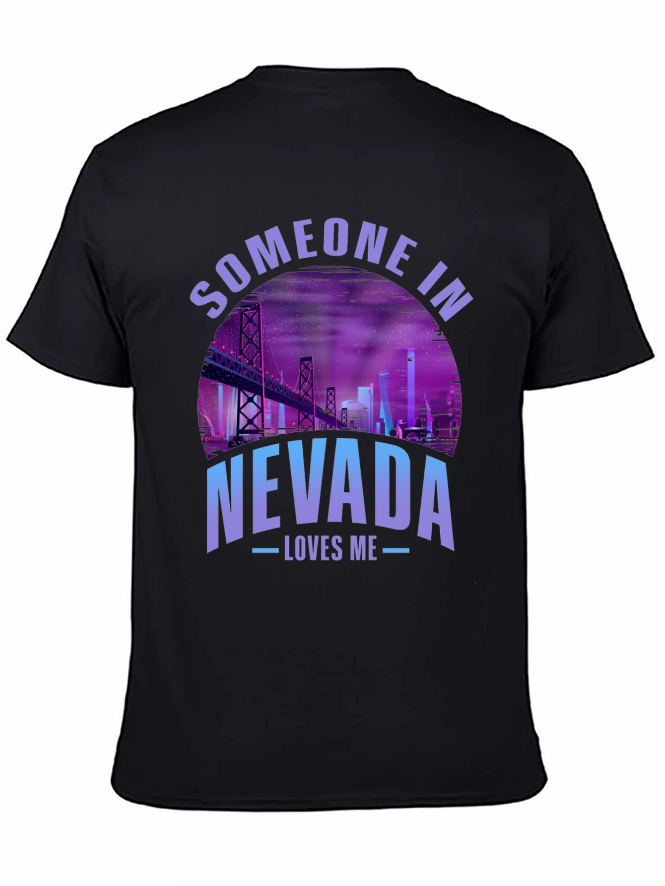 Someone in Nevada Loves Me T-Shirt
