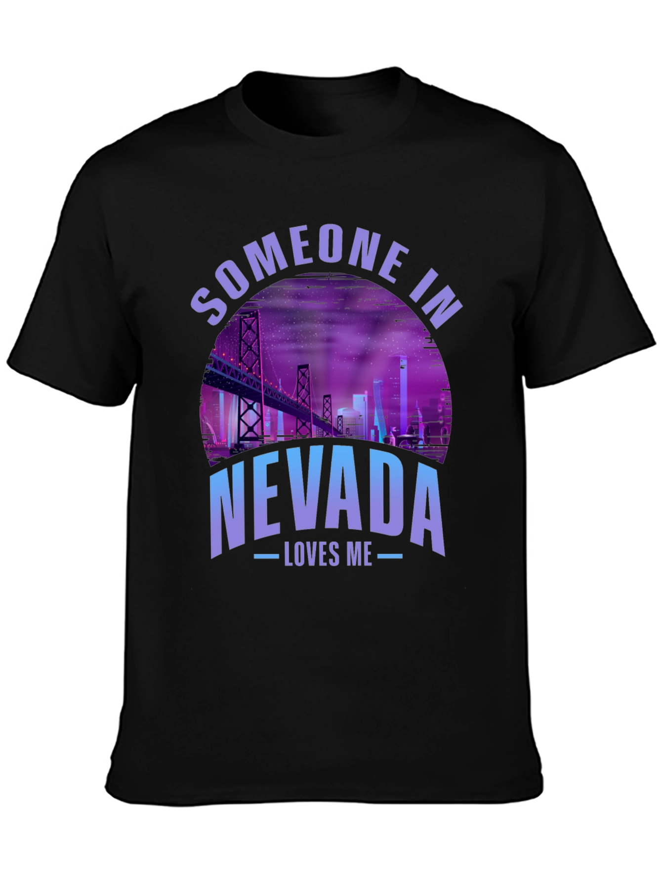 Someone in Nevada Loves Me T-Shirt