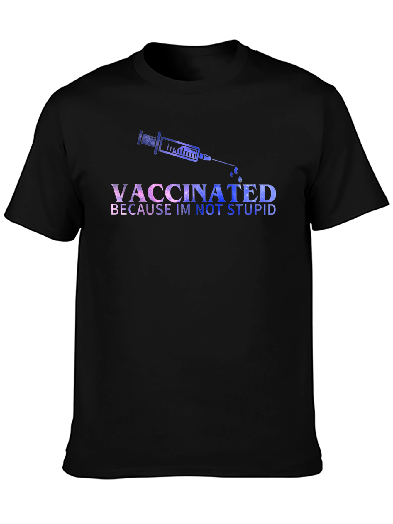Vaccinated Tee: Im Not Stupid Graphic Novelty T-Shirt
