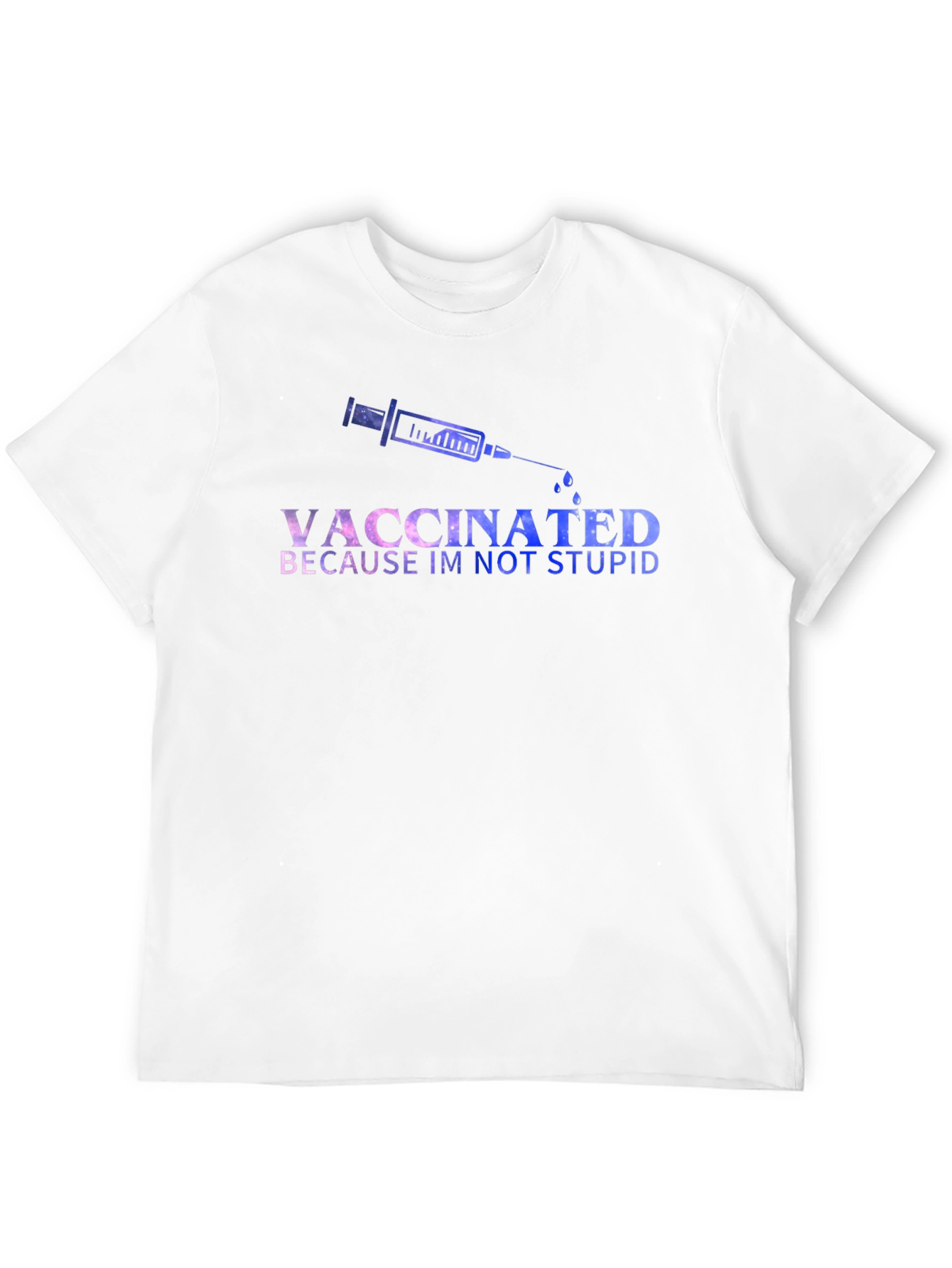 Vaccinated Tee: Im Not Stupid Graphic Novelty T-Shirt