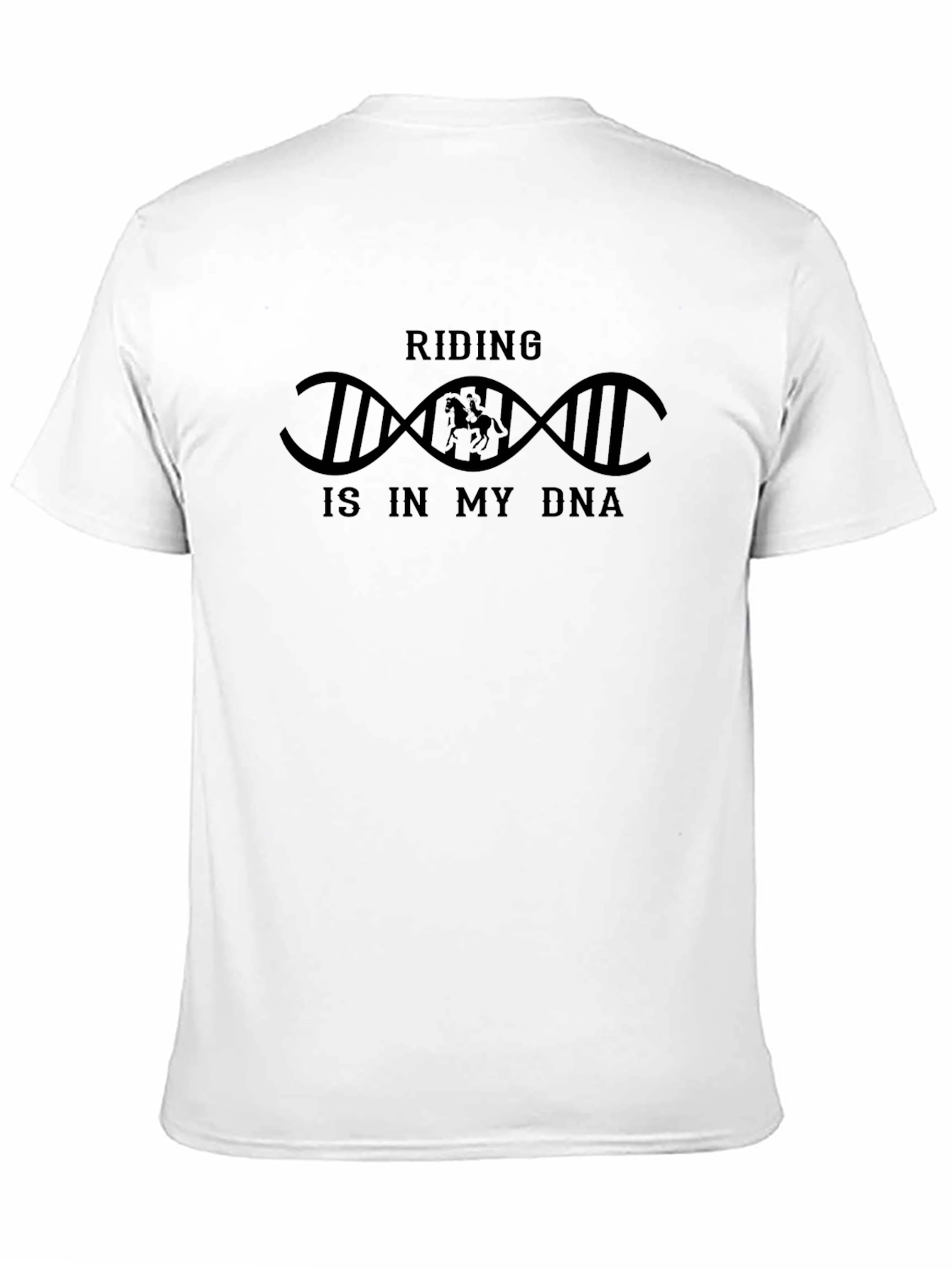 Riding Is In My DNA - Black T-Shirt