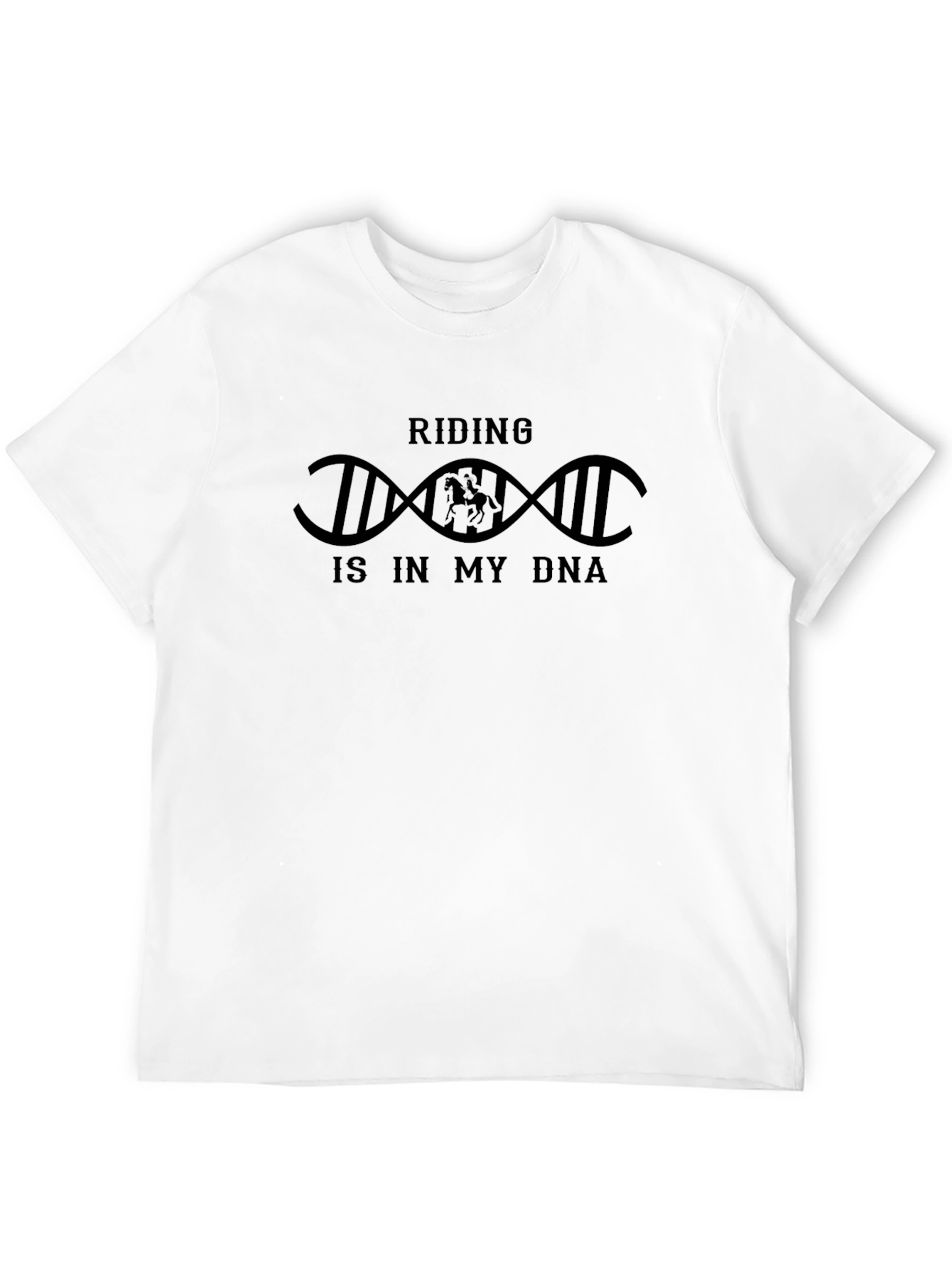Riding Is In My DNA - Black T-Shirt