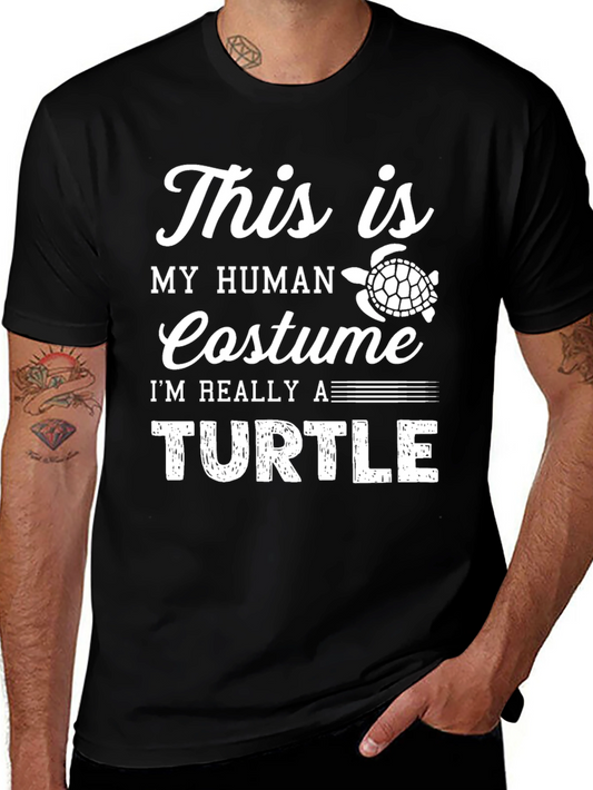 This Is My Human Costume Im Really A Turtle T-Shirt