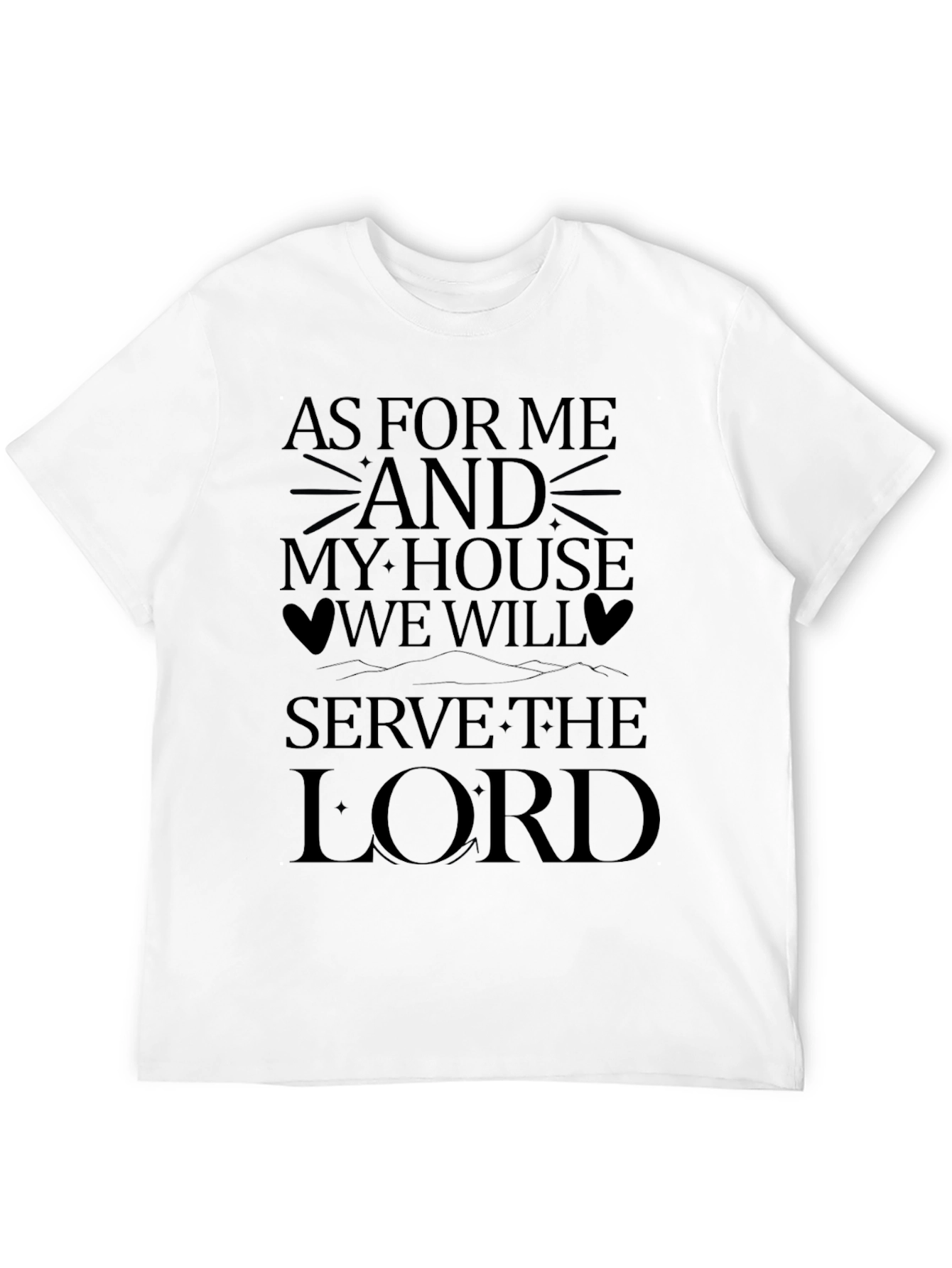 As For Me And My House T-Shirt