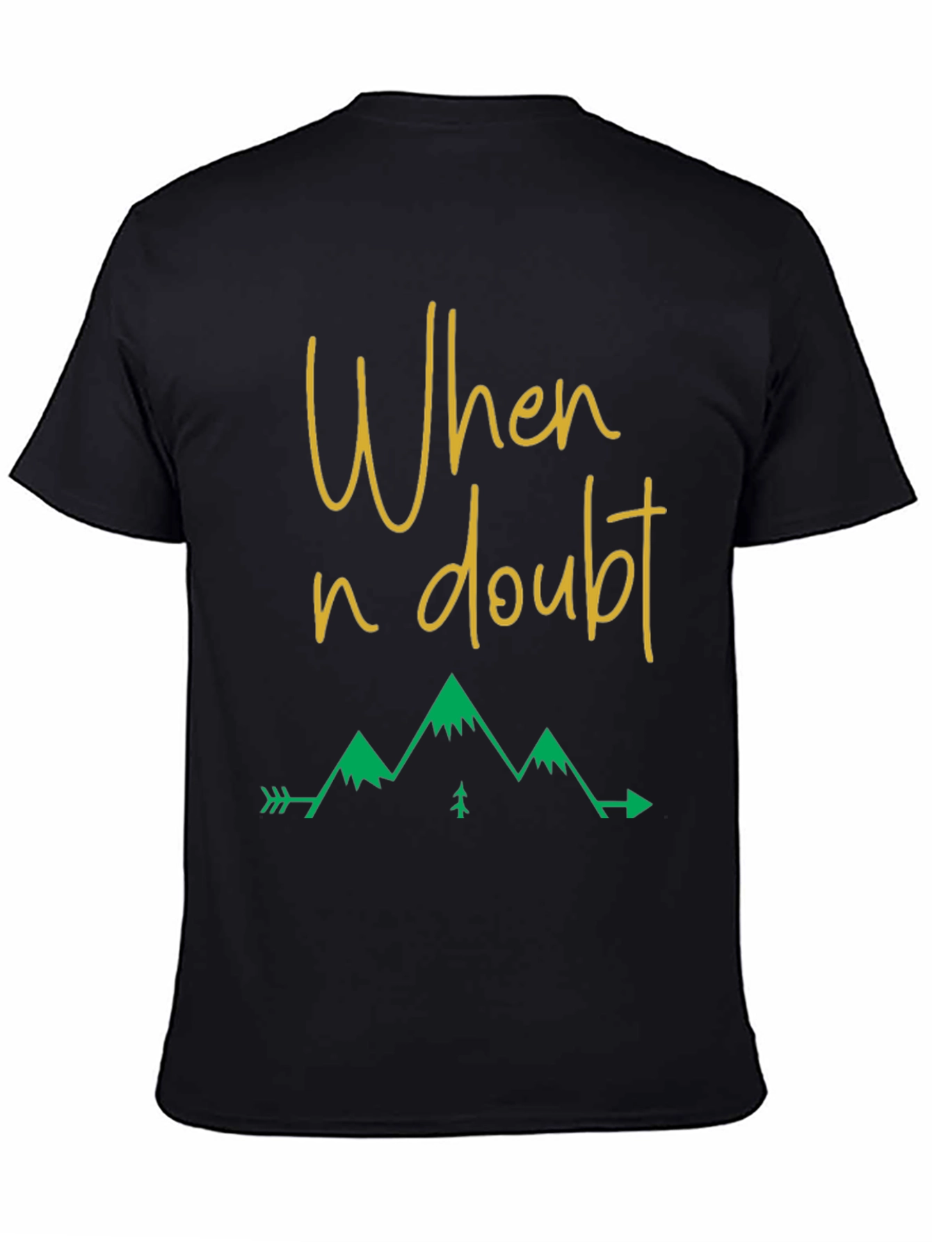 When in Doubt Graphic Tee - Mountain Adventure