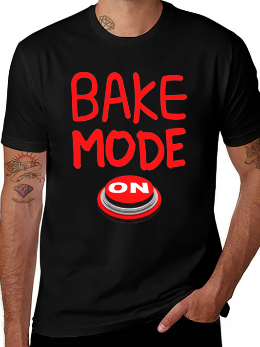 Bake Mode On Graphic Tee - Black Cotton T-Shirt