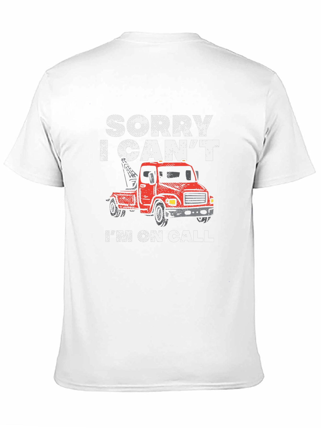 Sorry I Cant Im On Call Graphic Tee