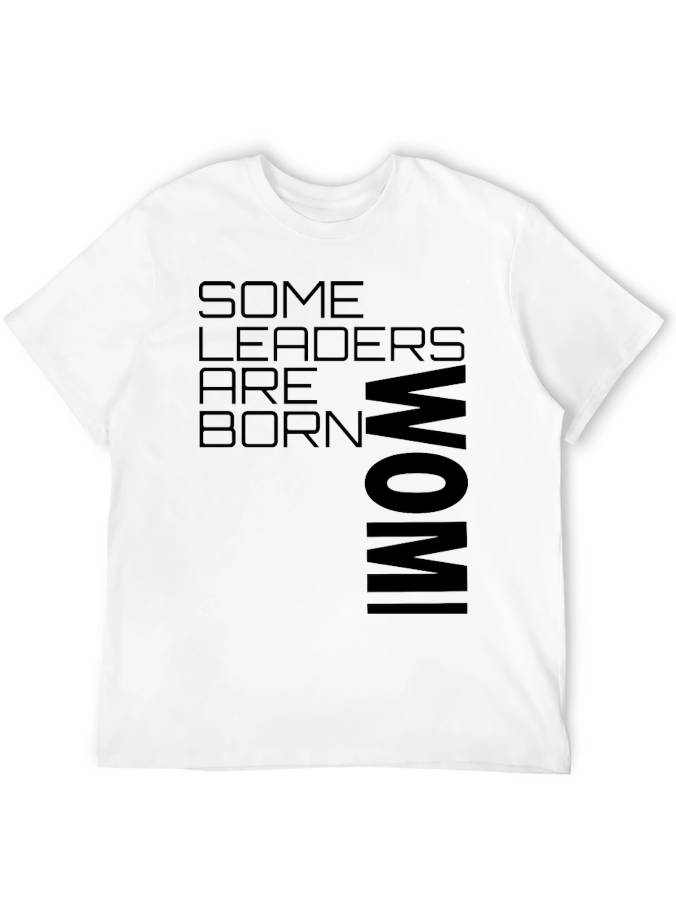 Some Leaders Are Born WOMI Black T-Shirt