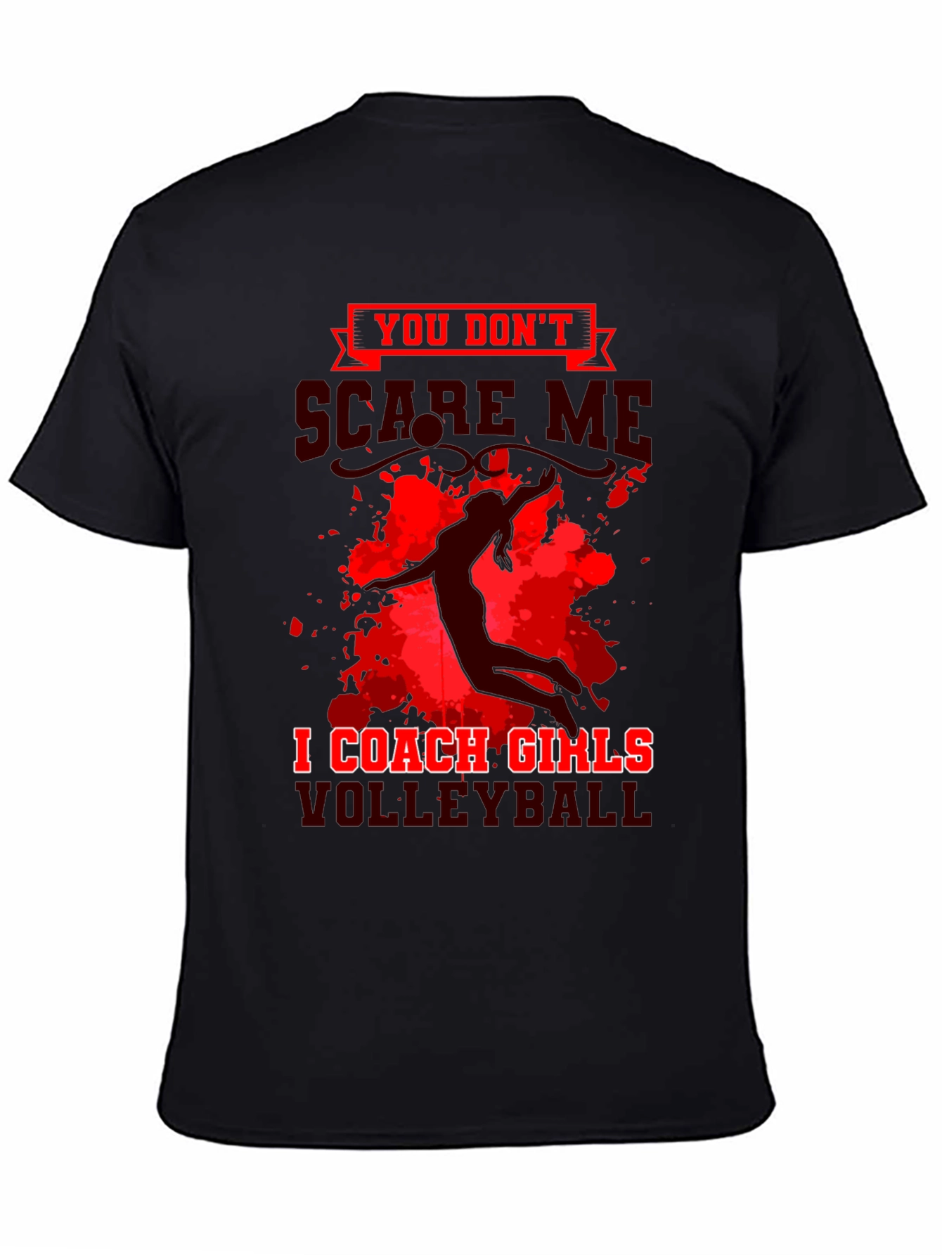 Volleyball Coach T-Shirt - Dont Scare Me!