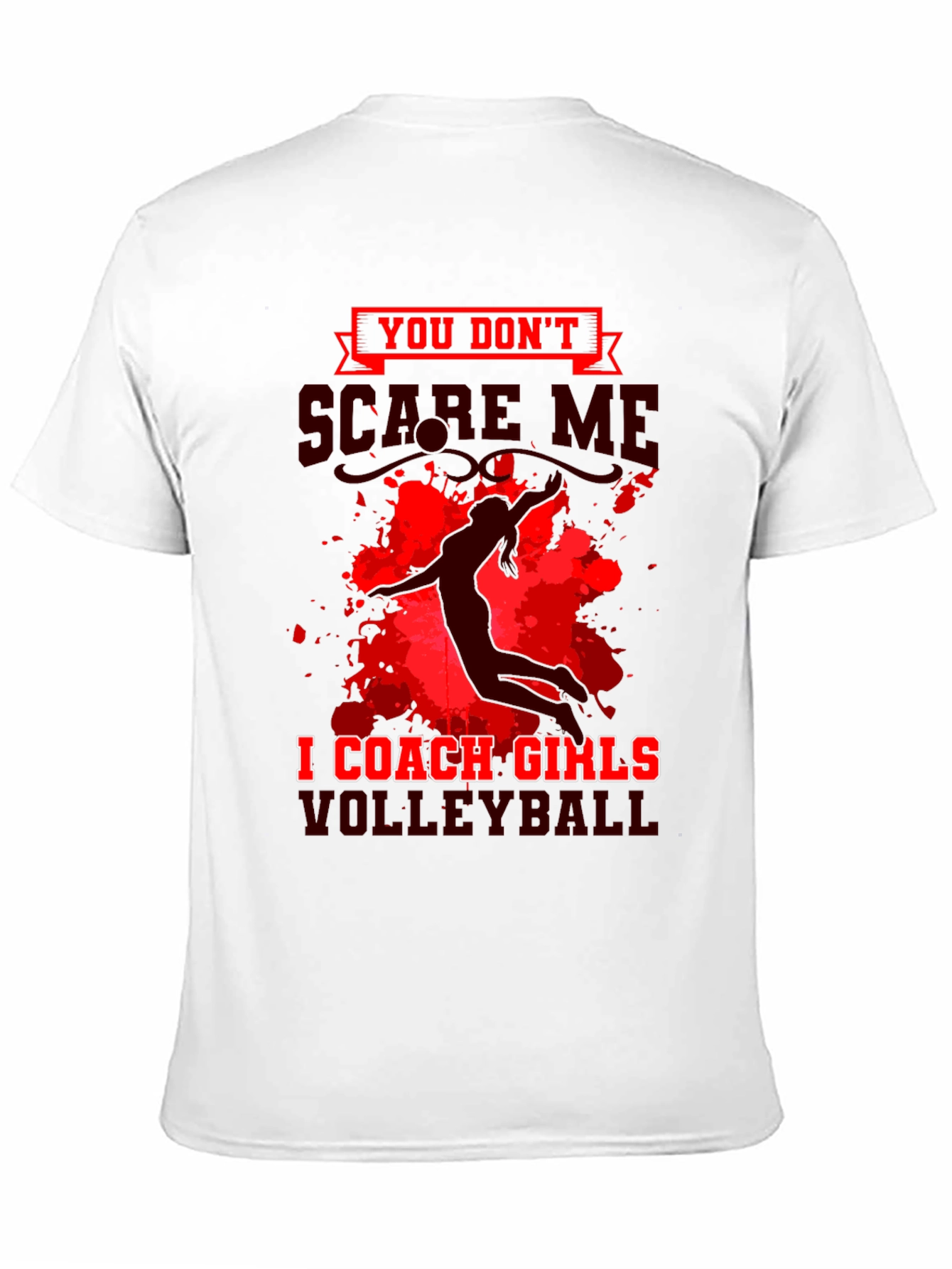Volleyball Coach T-Shirt - Dont Scare Me!