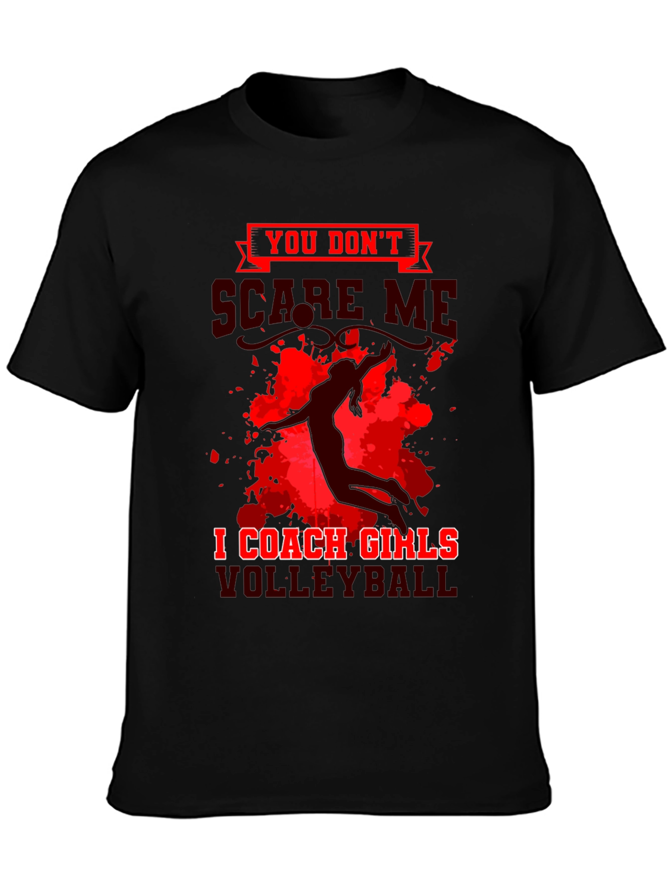 Volleyball Coach T-Shirt - Dont Scare Me!