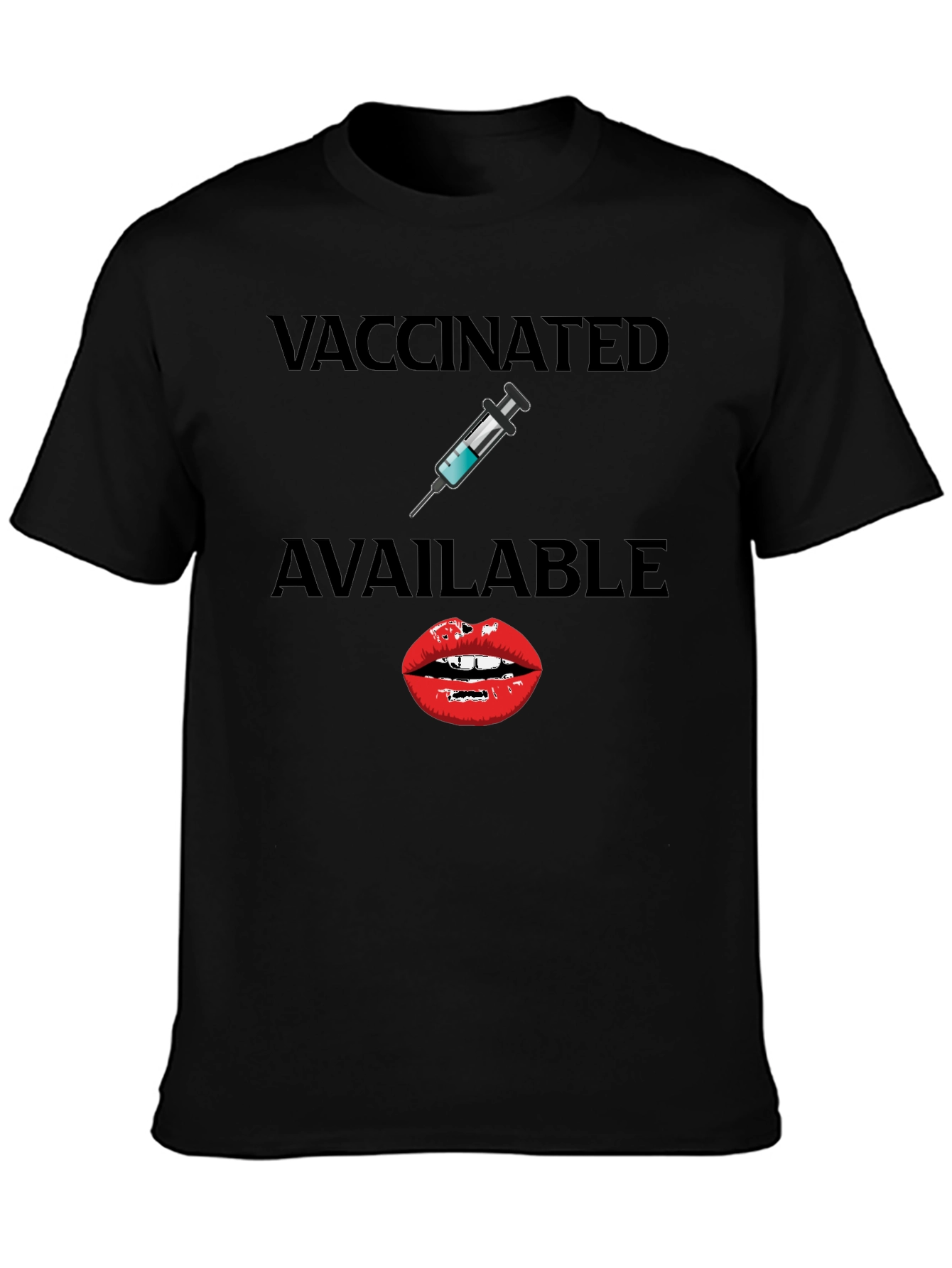 Vaccinated & Available Funny Graphic Tee