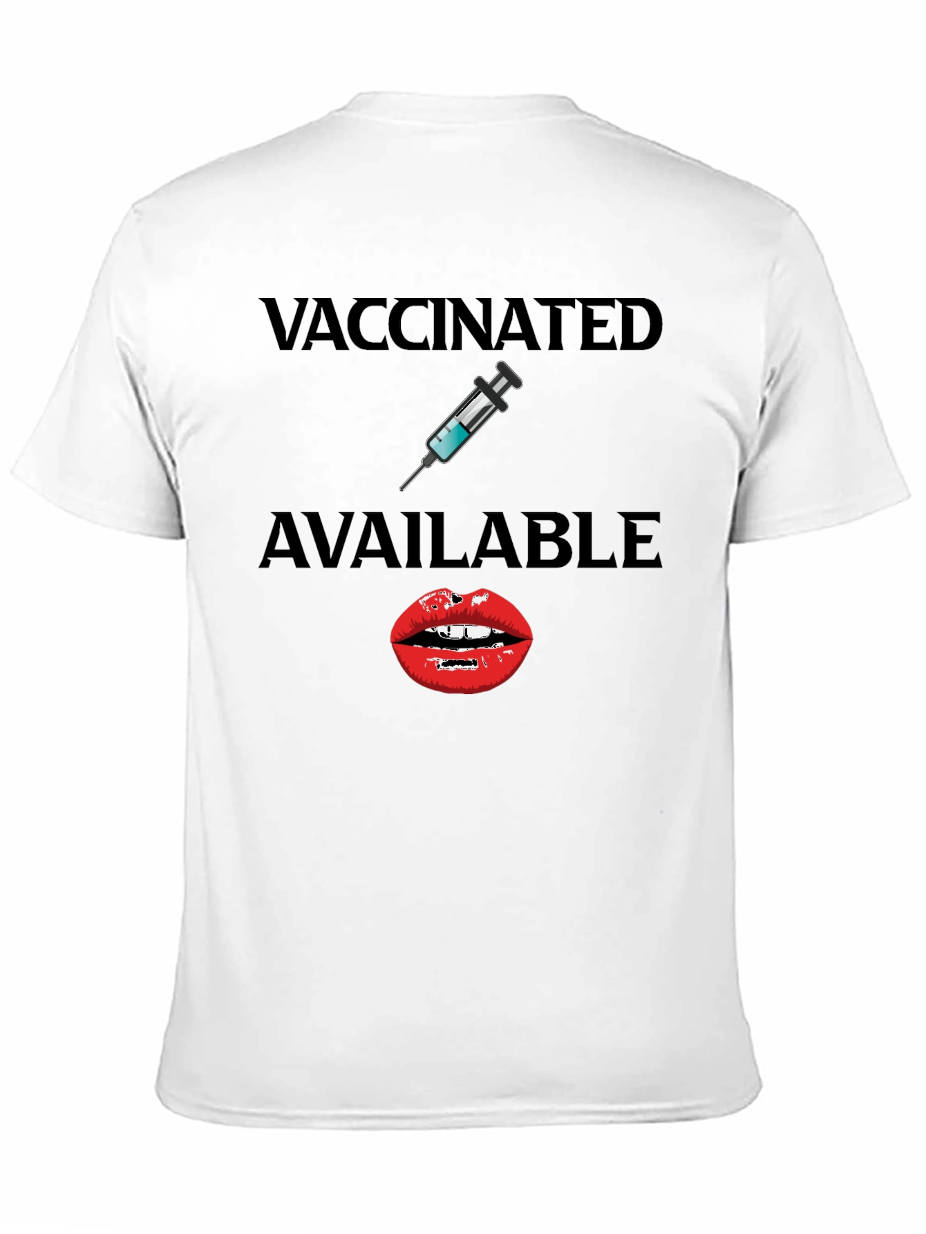 Vaccinated & Available Funny Graphic Tee