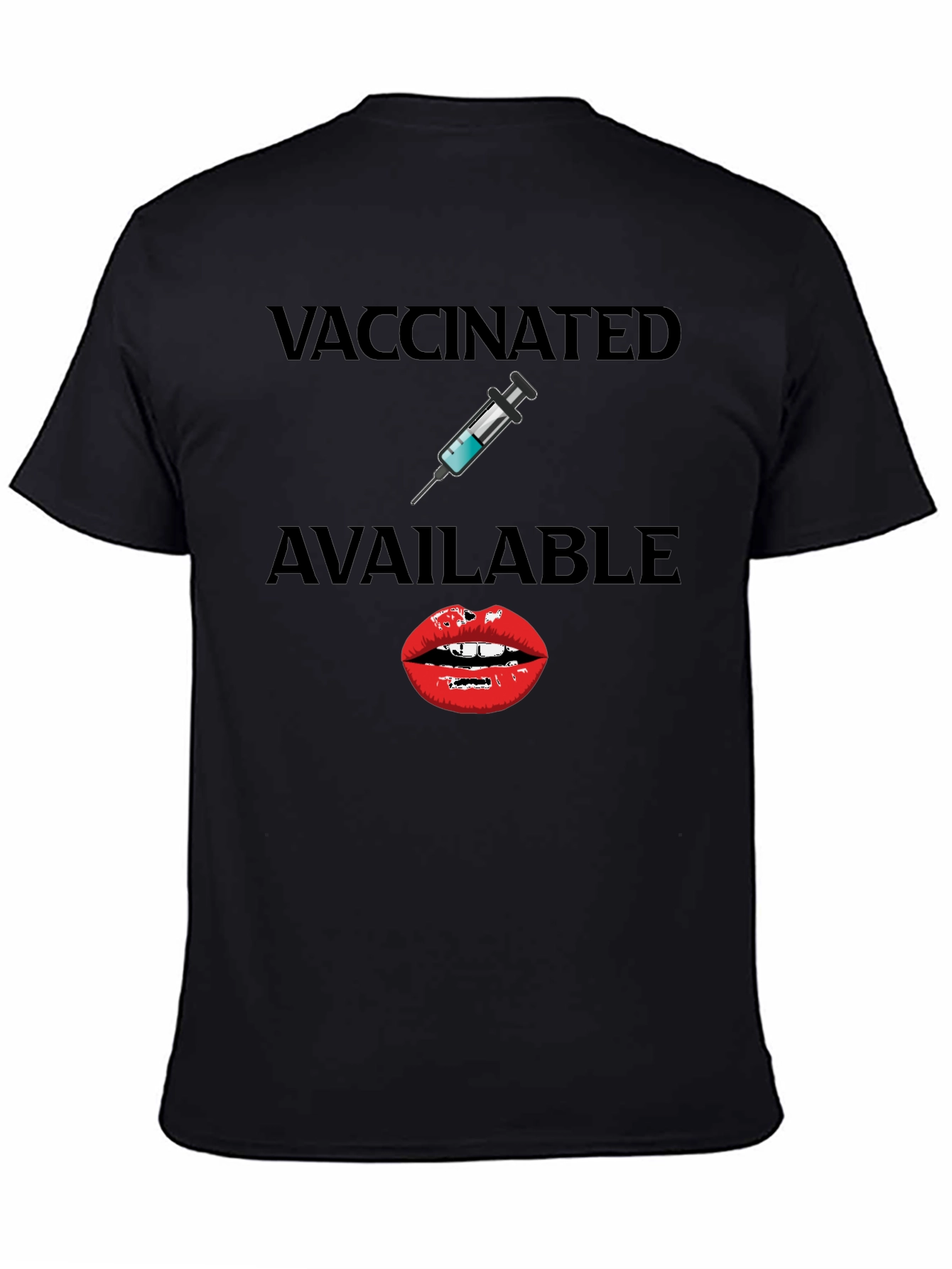 Vaccinated & Available Funny Graphic Tee