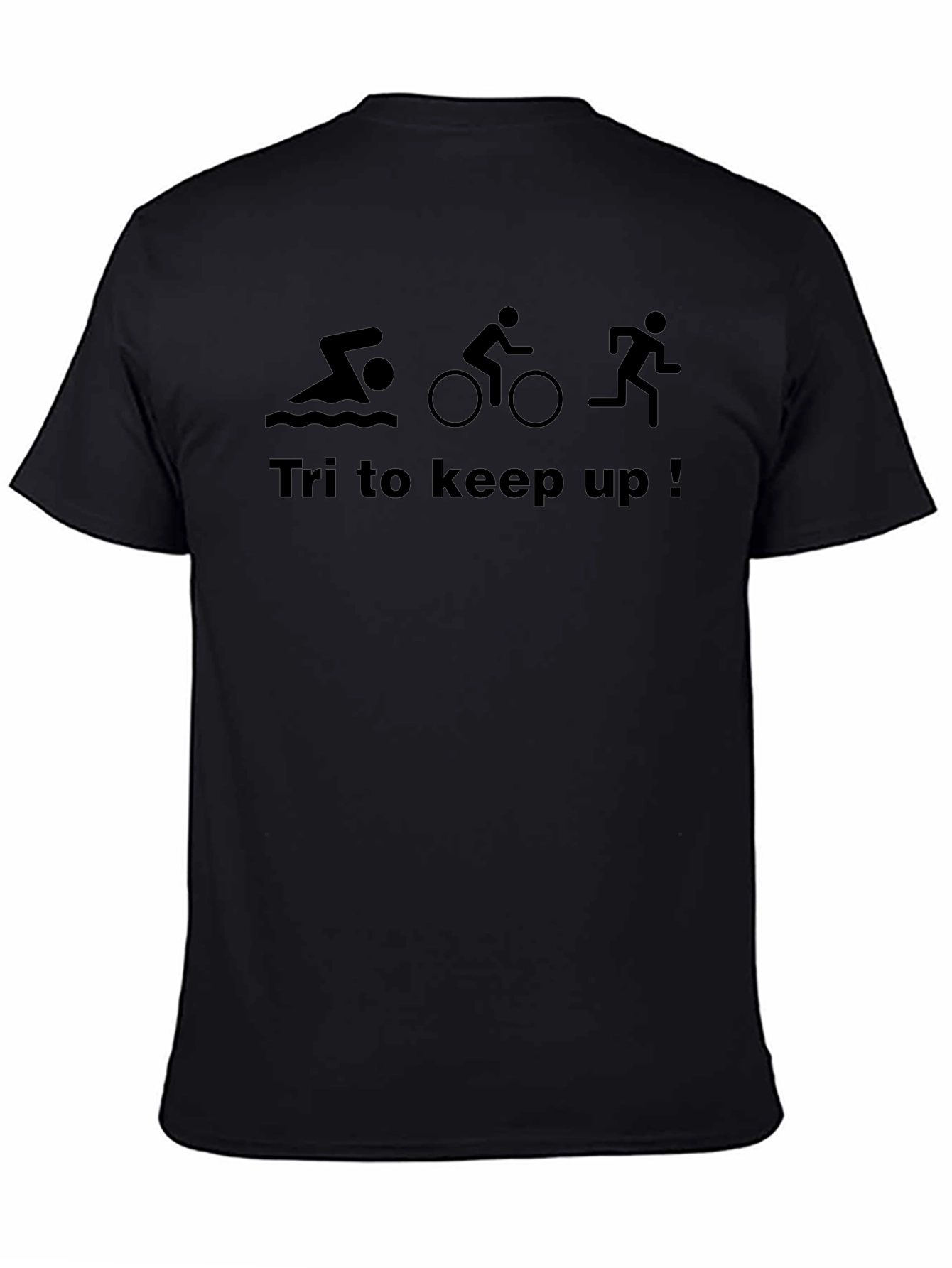 Tri to Keep Up! Black Triathlon T-Shirt