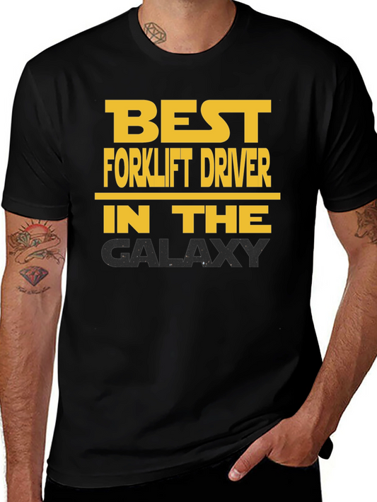Best Forklift Driver in The Galaxy T-Shirt